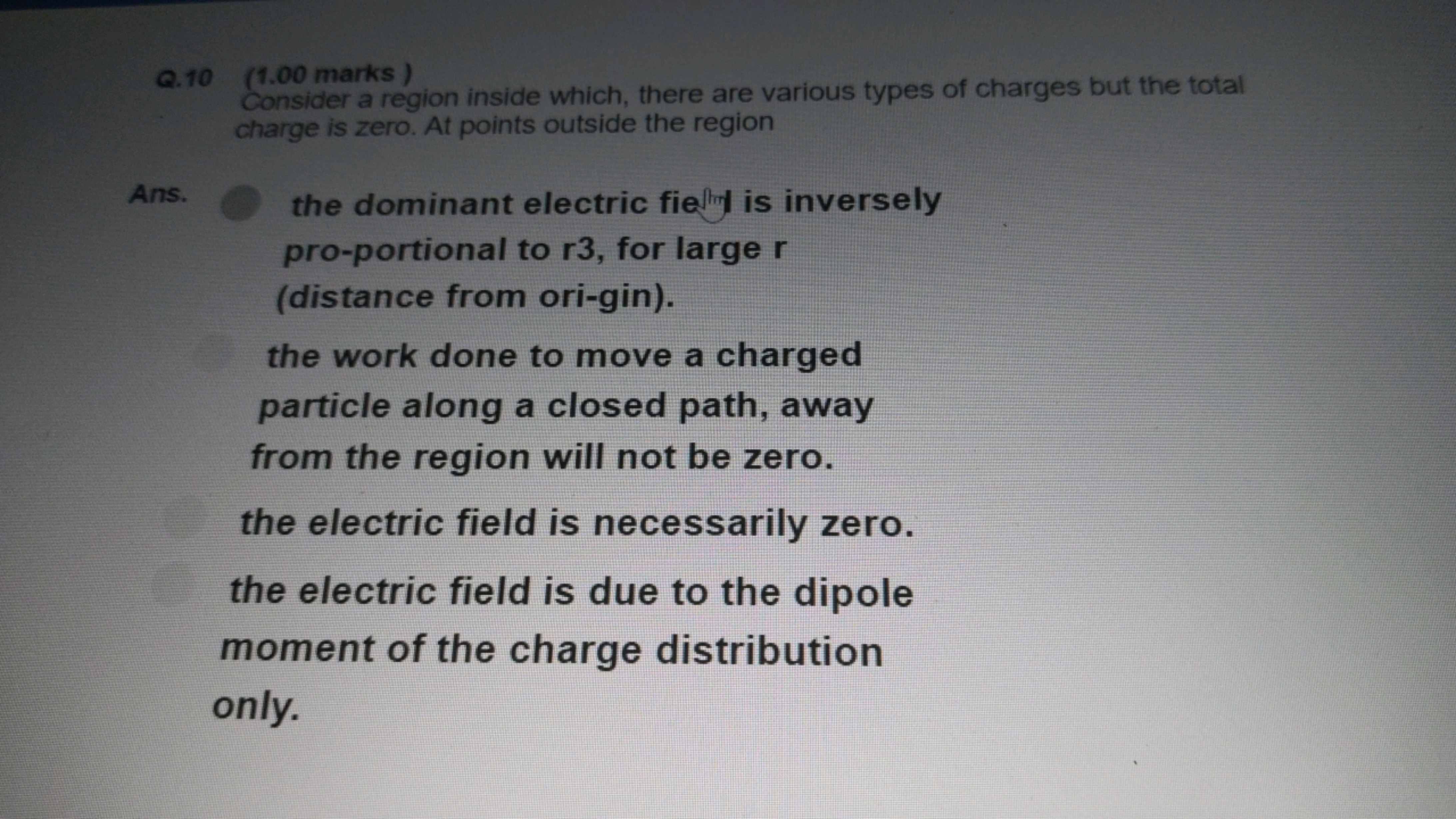 Q. 10 ( 1.00 marks )

Consider a region inside which, there are variou