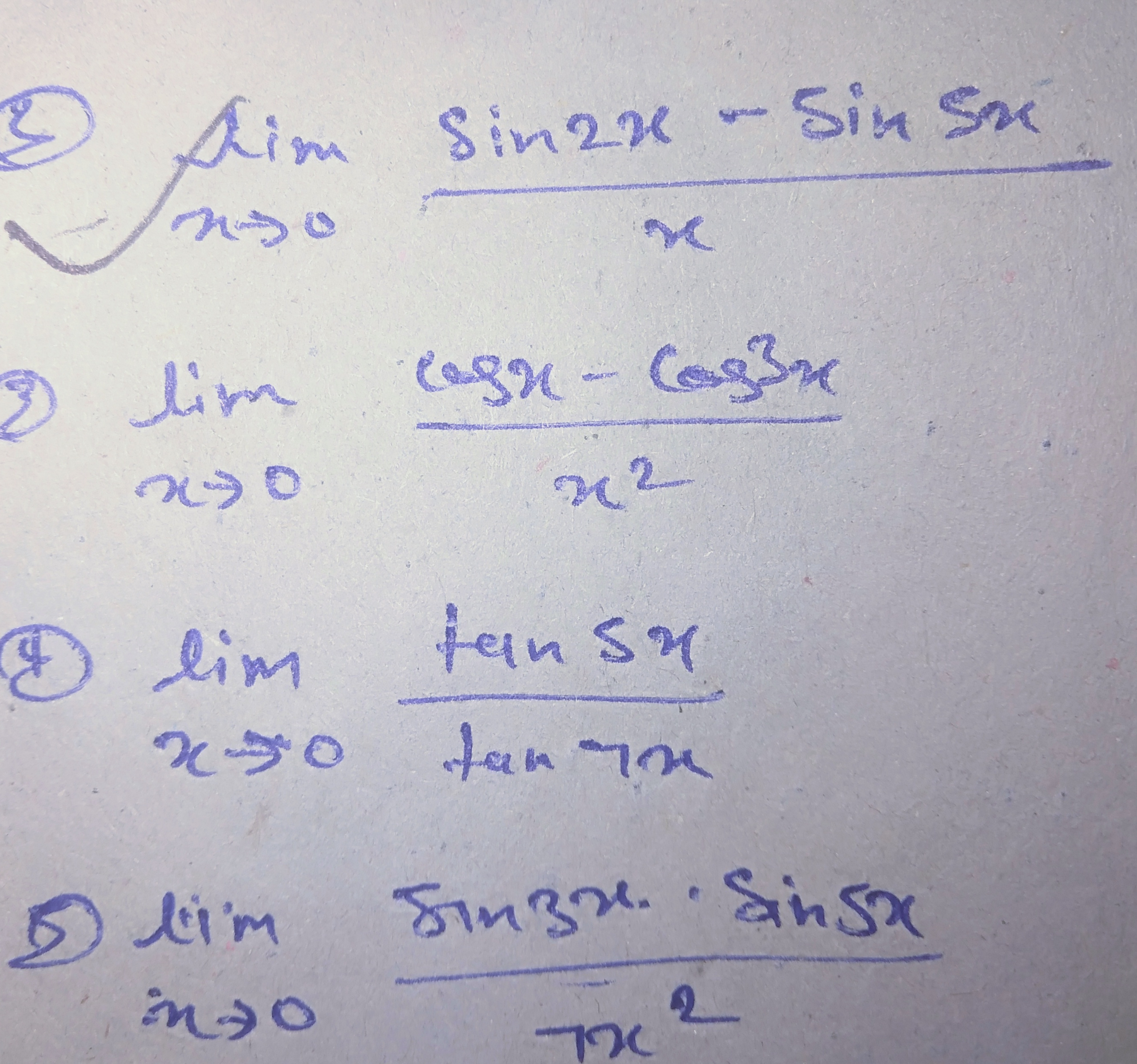 (2) limx→0​xsin2x−sin5x​
(3) limx→0​x2cosx−cos3x​
(1) limx→0​tan7xtan5