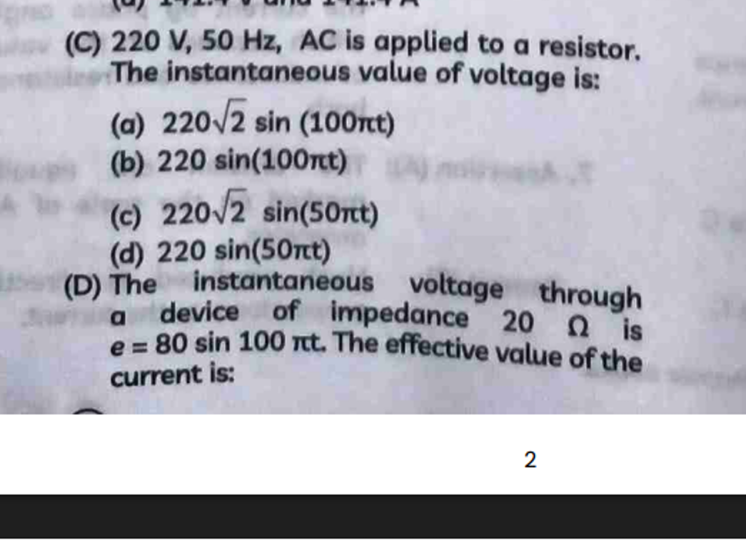 (C) 220 V,50 Hz,AC is applied to a resistor. The instantaneous value o