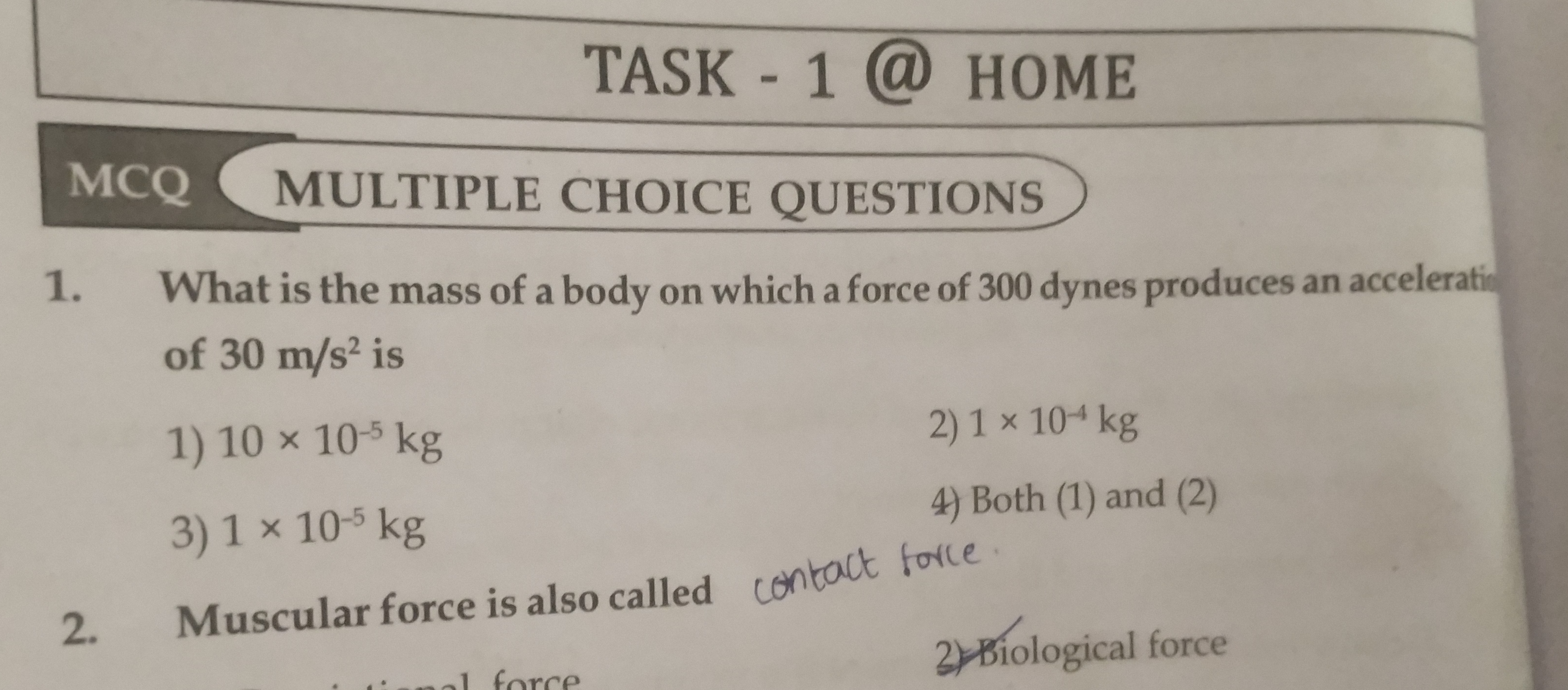 TASK-1@HOME
MCQ
MULTIPLE CHOICE QUESTIONS
1. What is the mass of a bod