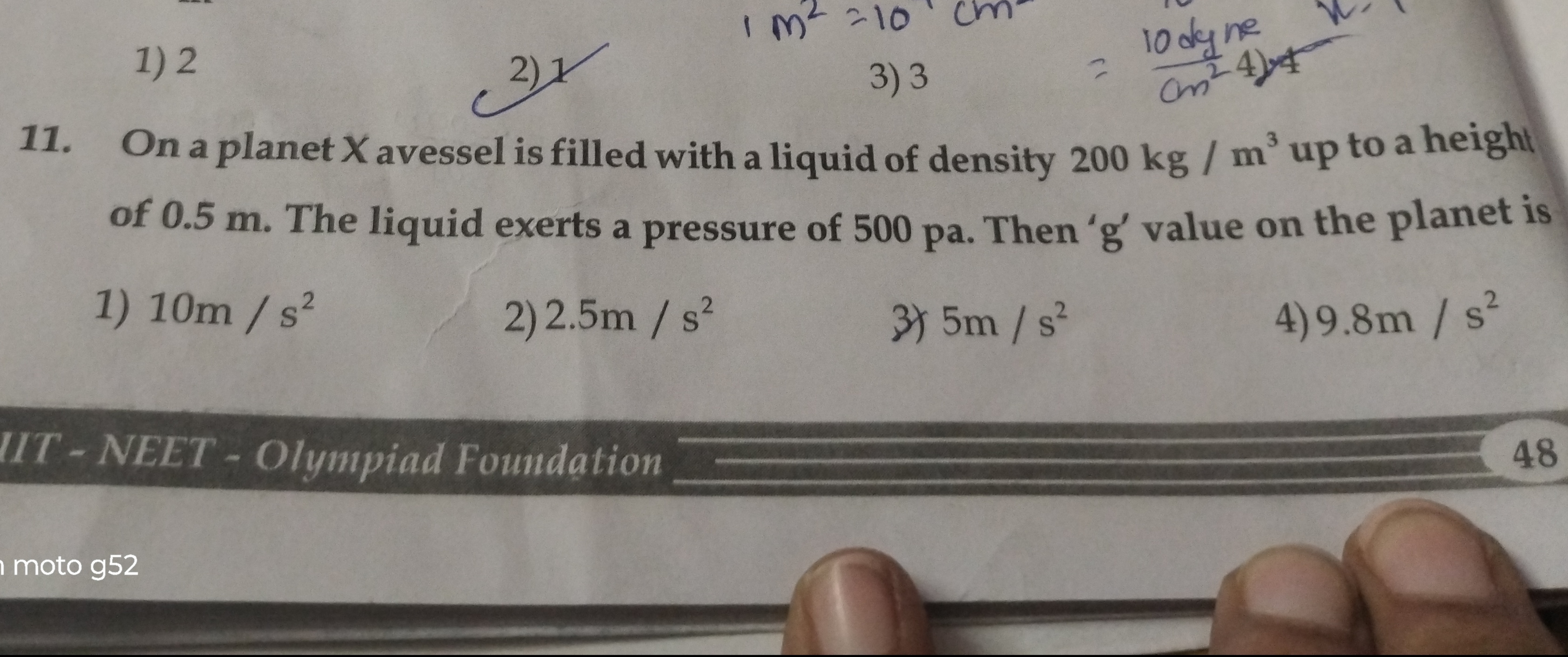 1)2
1 m² = 10
2) 1
3) 3
=
10 dy ne
Cm² 4)4
11. On a planet X avessel i