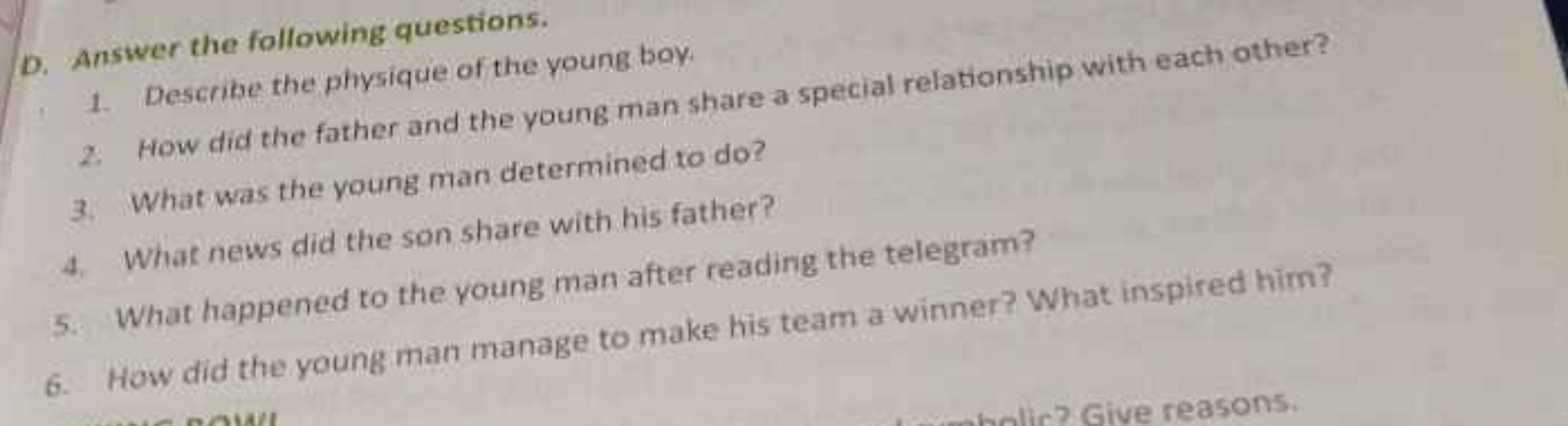 D. Answer the following questions.
1. Describe the physique of the you