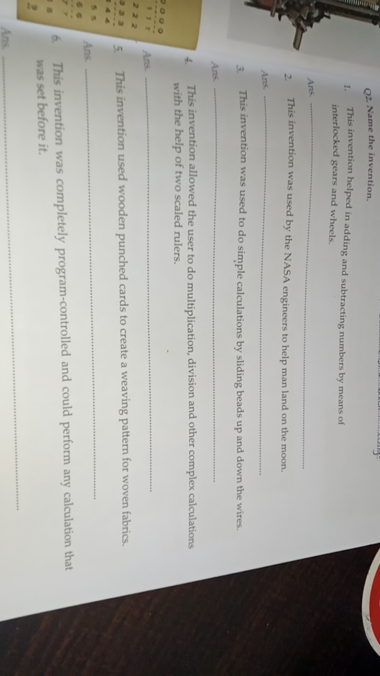 Q2 Name the invention.
1. This invention helped in adding and subtract
