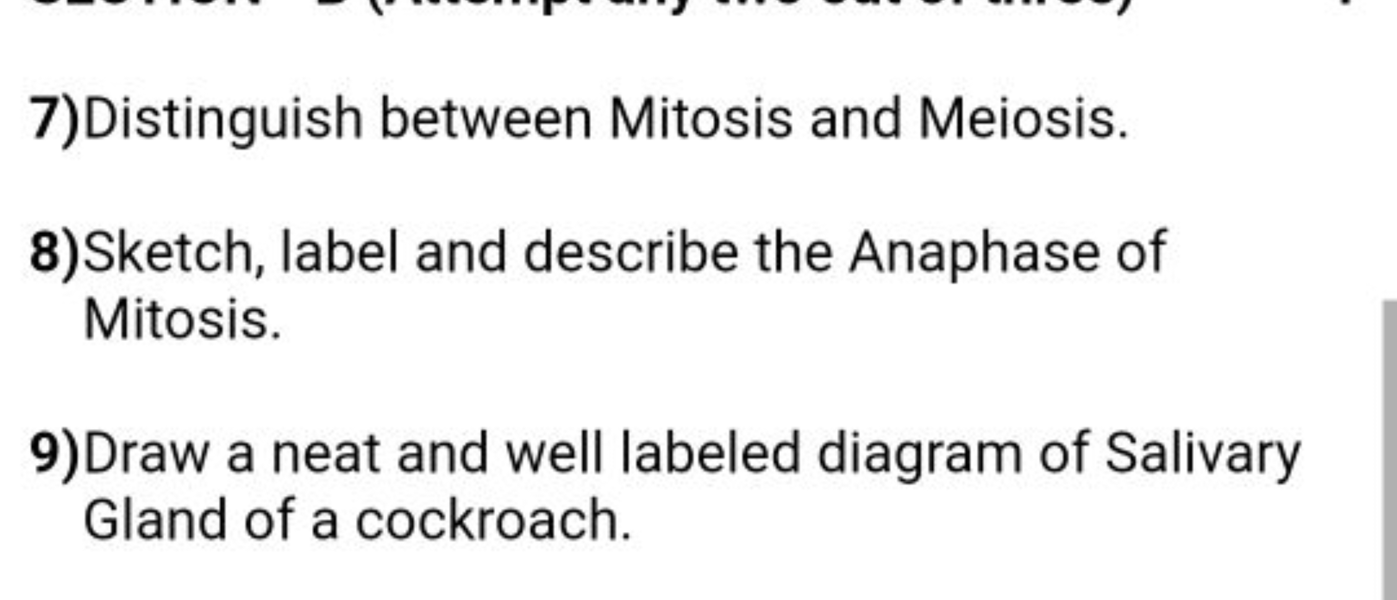 7)Distinguish between Mitosis and Meiosis.
8)Sketch, label and describ