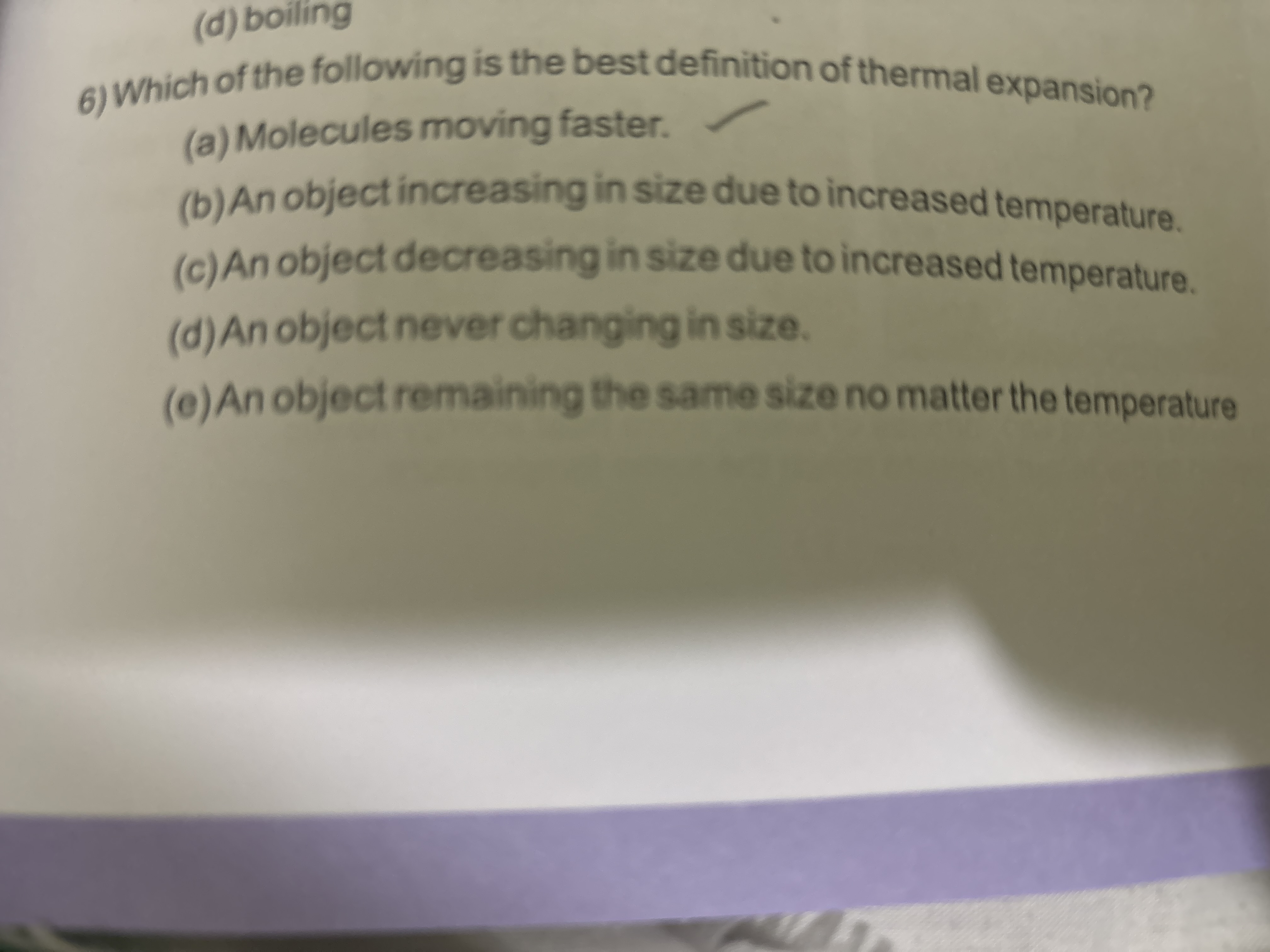 6) Which of the following is the best definition of thermal expansion?