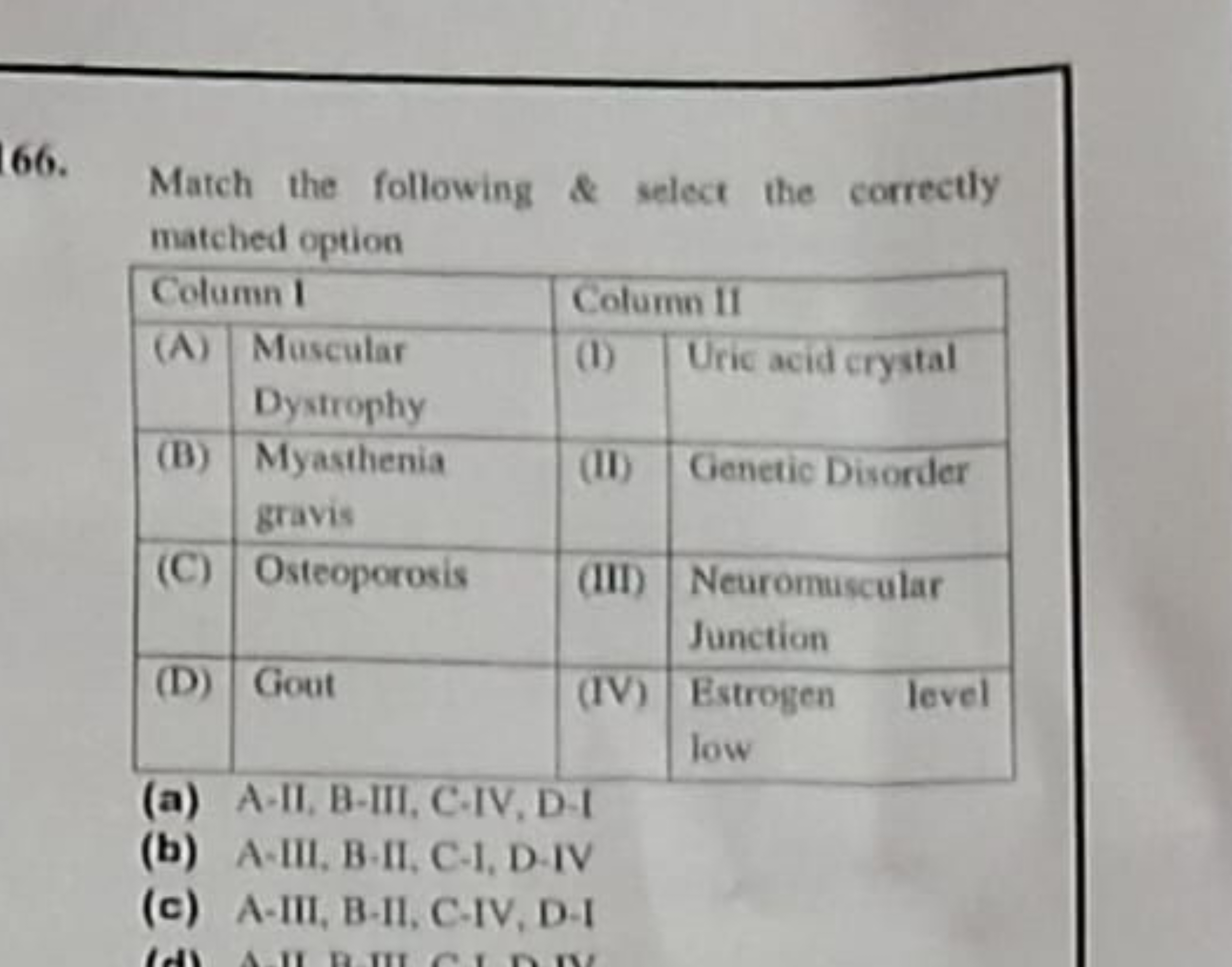 66.

Match the following \& select the correctly matched option
\begin