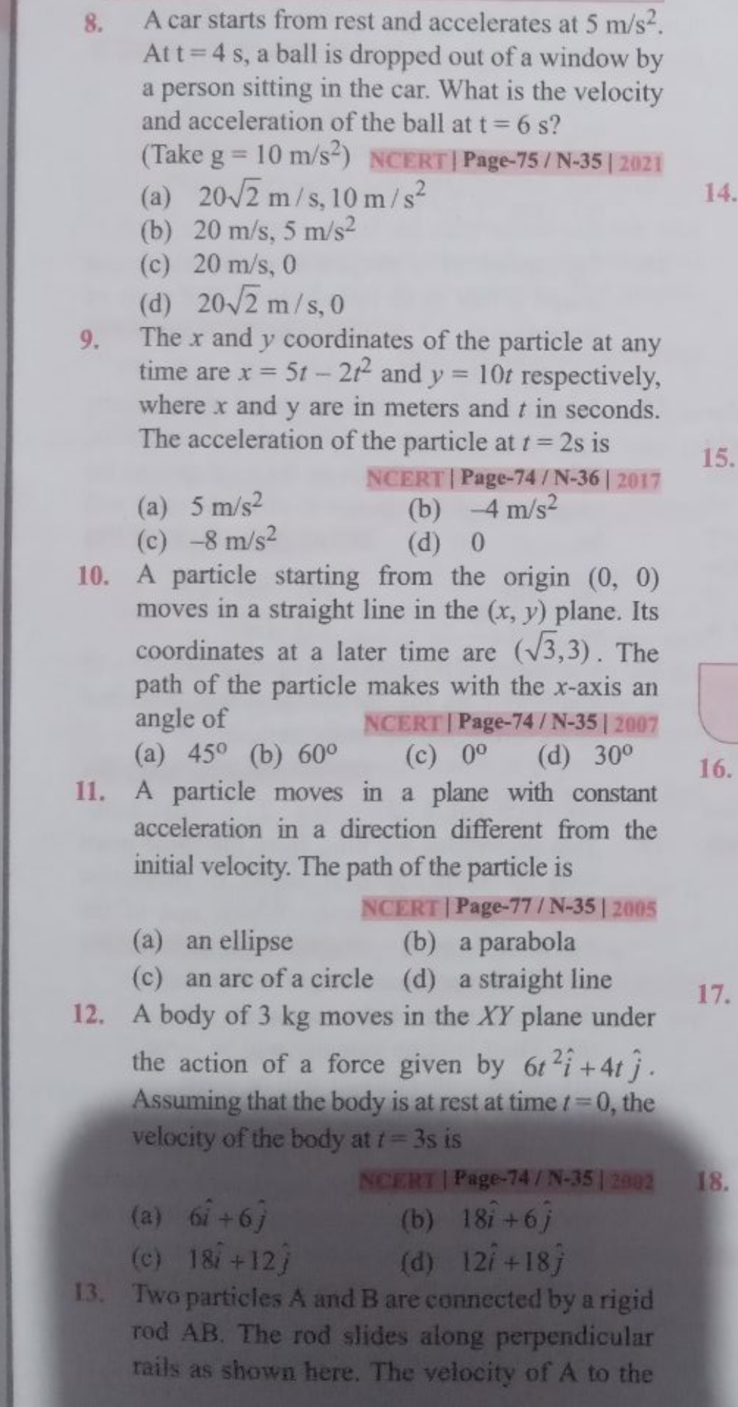 8. A car starts from rest and accelerates at 5 m/s2. At t=4 s, a ball 