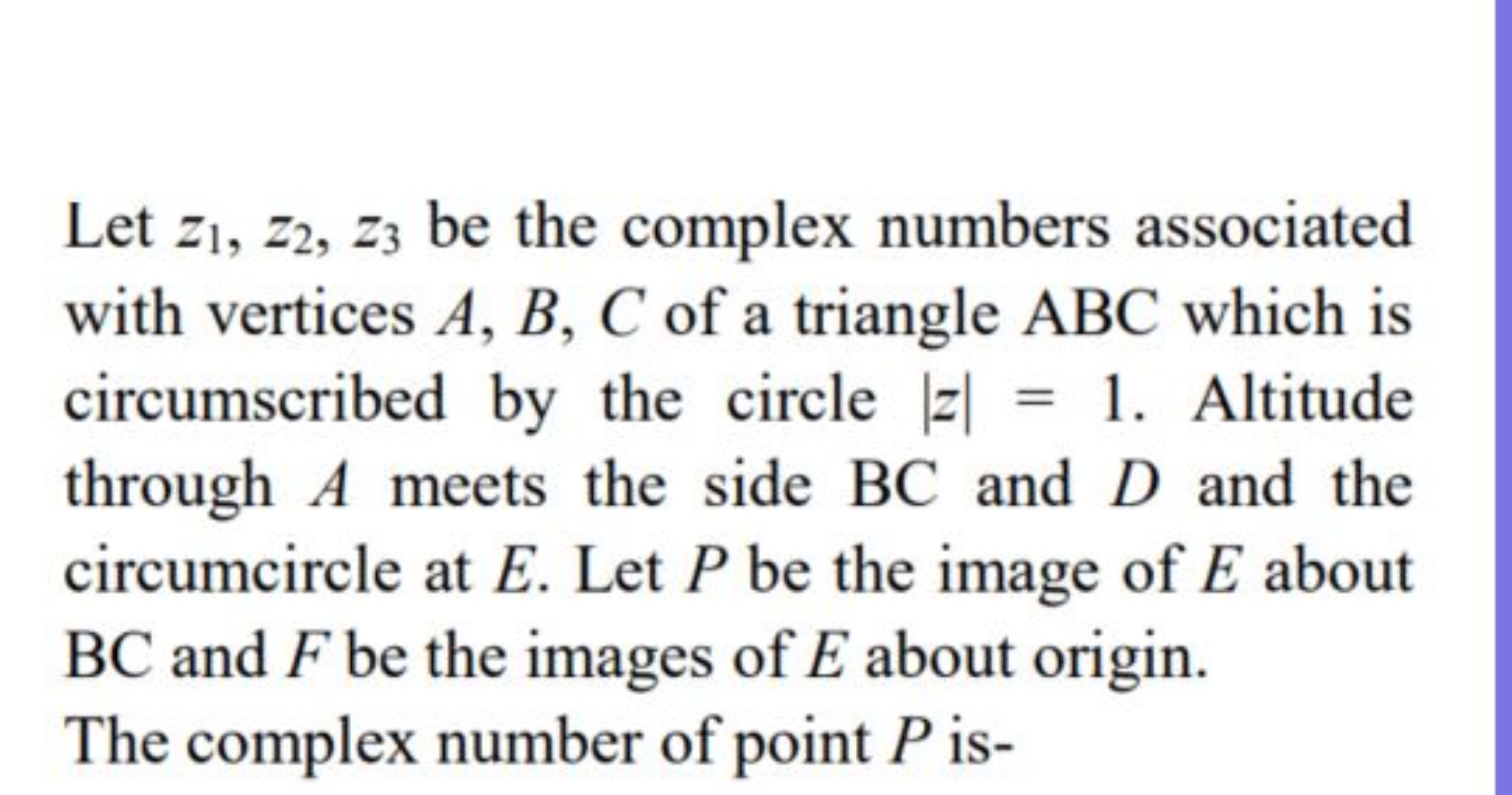 Let z1​,z2​,z3​ be the complex numbers associated with vertices A,B,C 