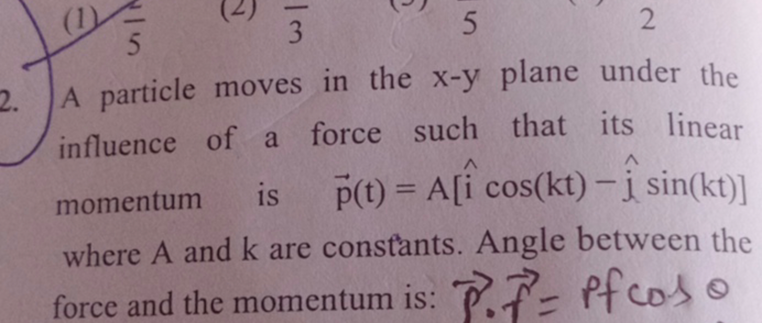 2. A particle moves in the x−y plane under the influence of a force su