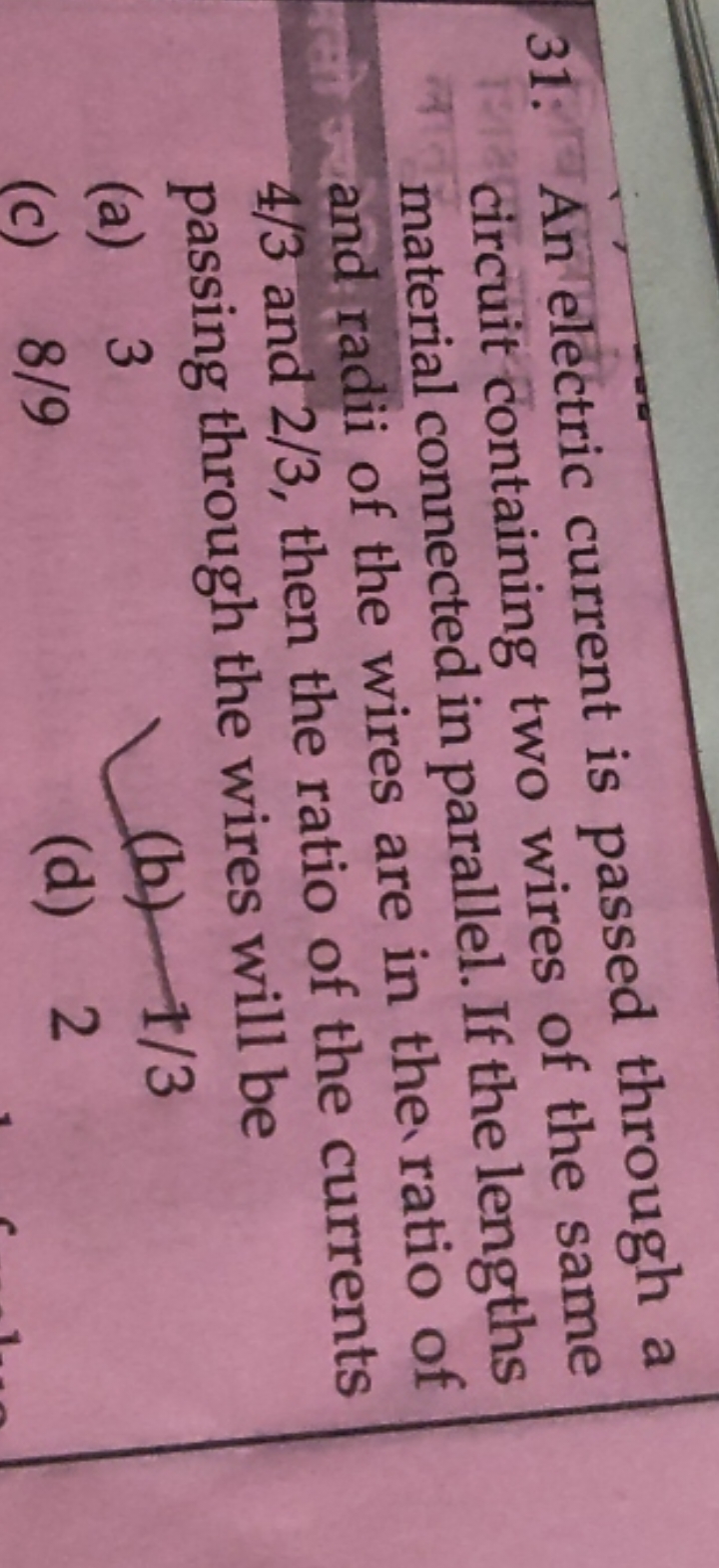 31. An electric current is passed through a circuit containing two wir