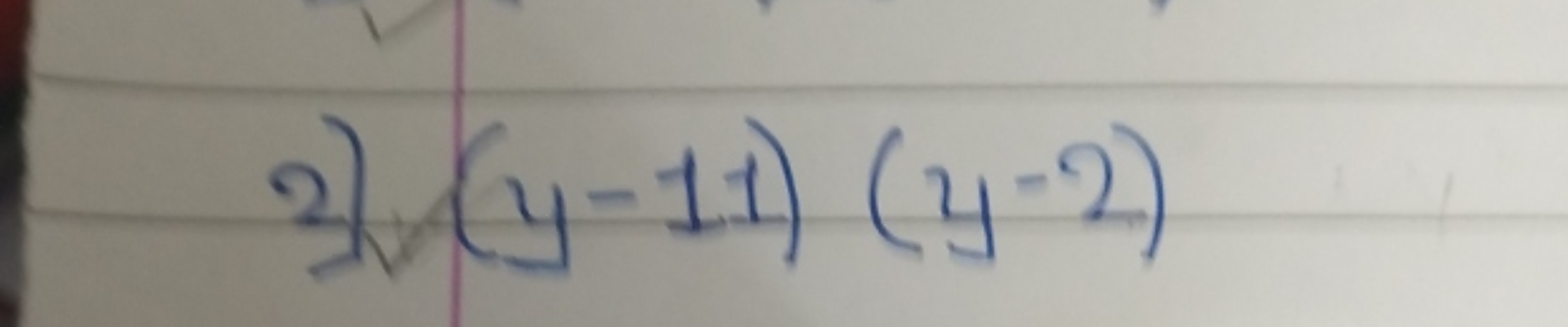 2) (y−11)(y−2)