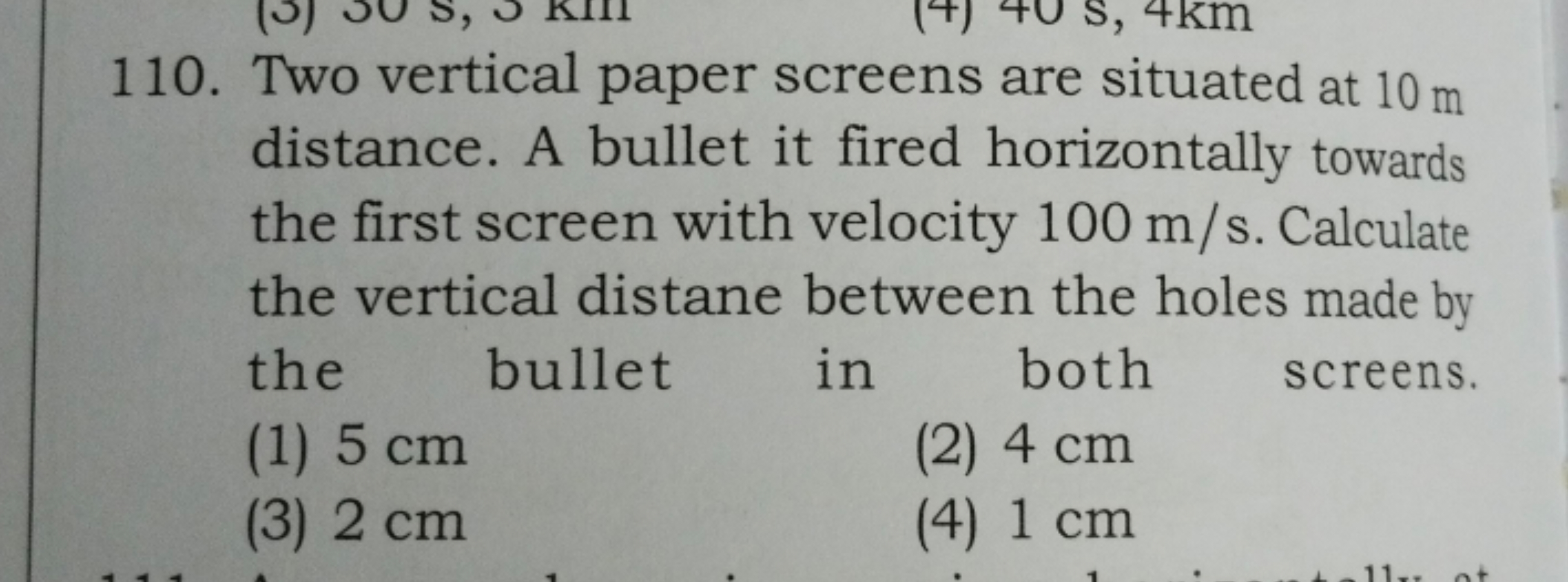 110. Two vertical paper screens are situated at 10 m distance. A bulle