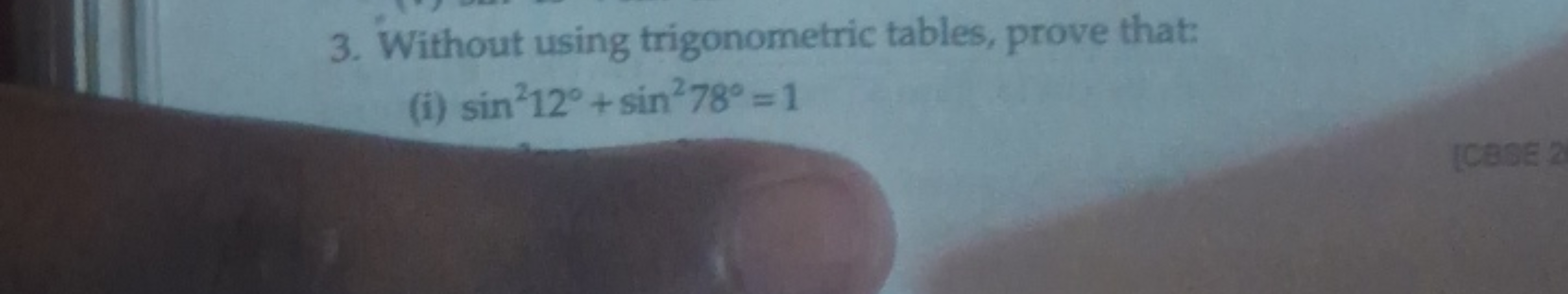 3. Without using trigonometric tables, prove that:
(i) sin212∘+sin278∘