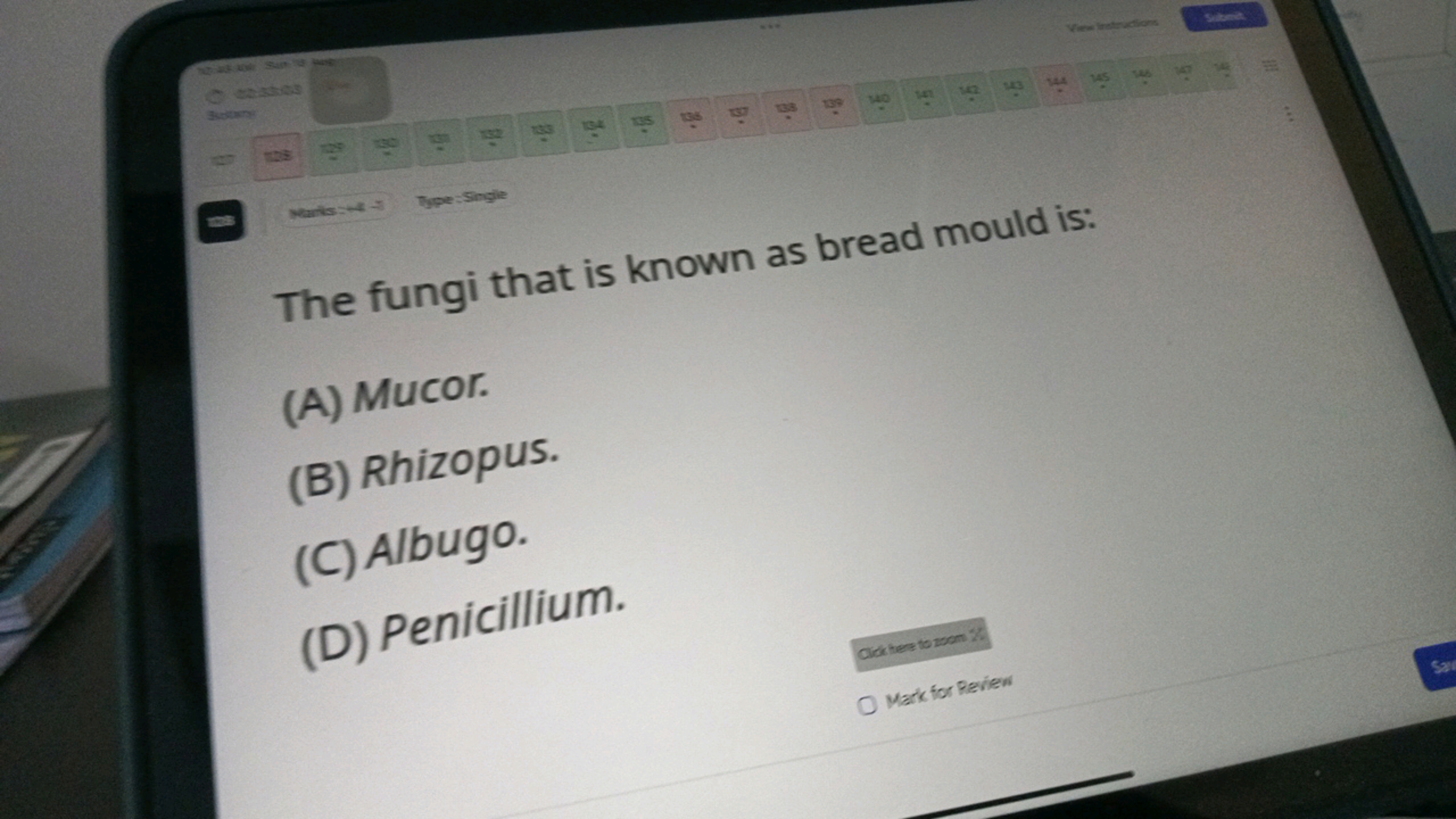 The fungi that is known as bread mould is:
(A) Mucor.
(B) Rhizopus.
(C