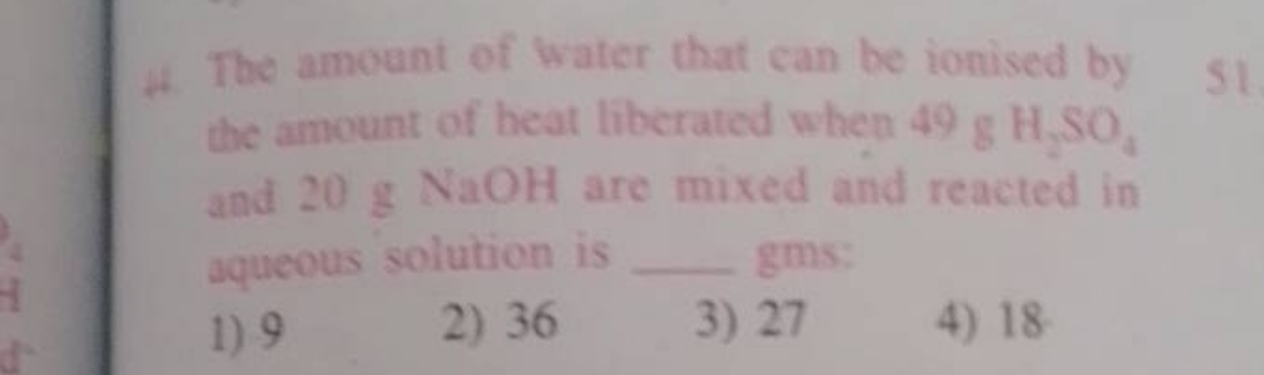 14. The amount of water that can be ionised by the amount of heat libe