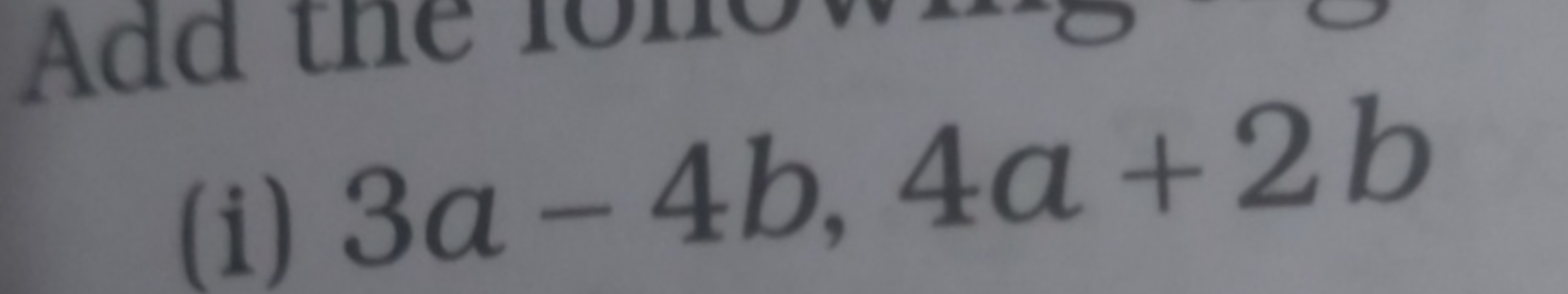 (i) 3a−4b,4a+2b