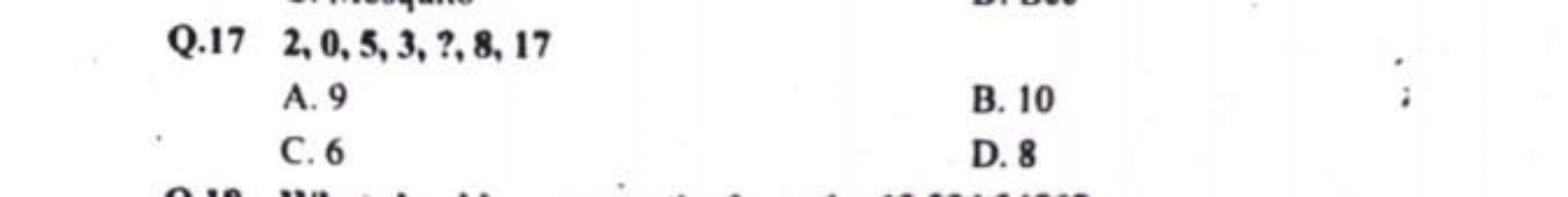  Q. 172,0,5,3,7,8,17
A. 9
B. 10
C. 6
D. 8