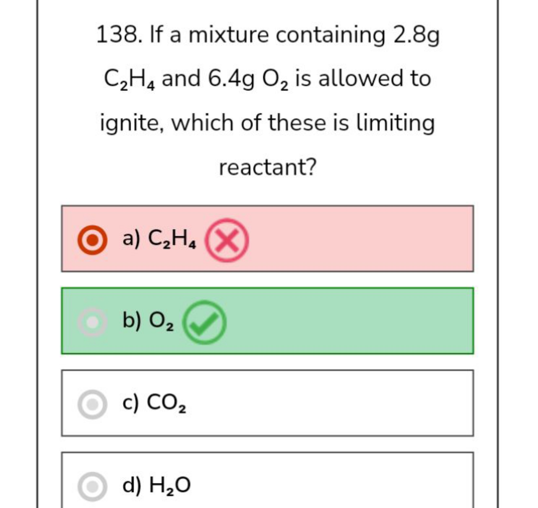 138. If a mixture containing 2.8 g C2​H4​ and 6.4 gO2​ is allowed to i