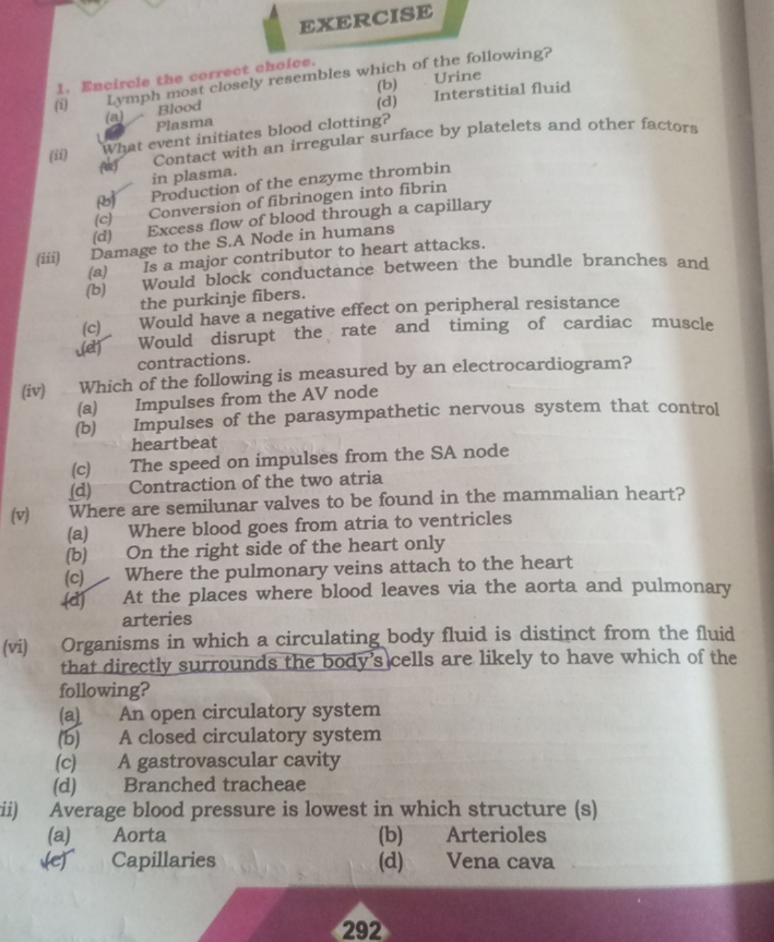 EXERCISE
1. Encirole the oorrect aholoe.
(i) Lymph most closely resemb