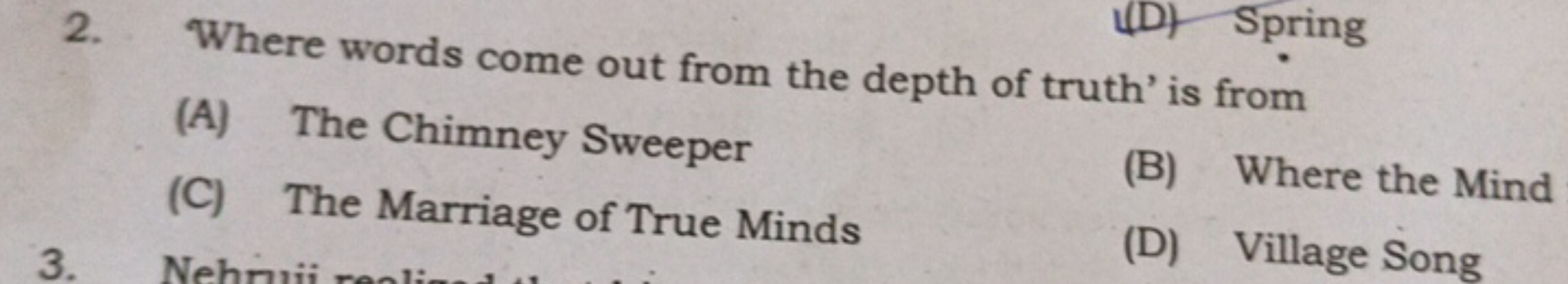 2. Where words come out from the depth of truth' is from
(A) The Chimn