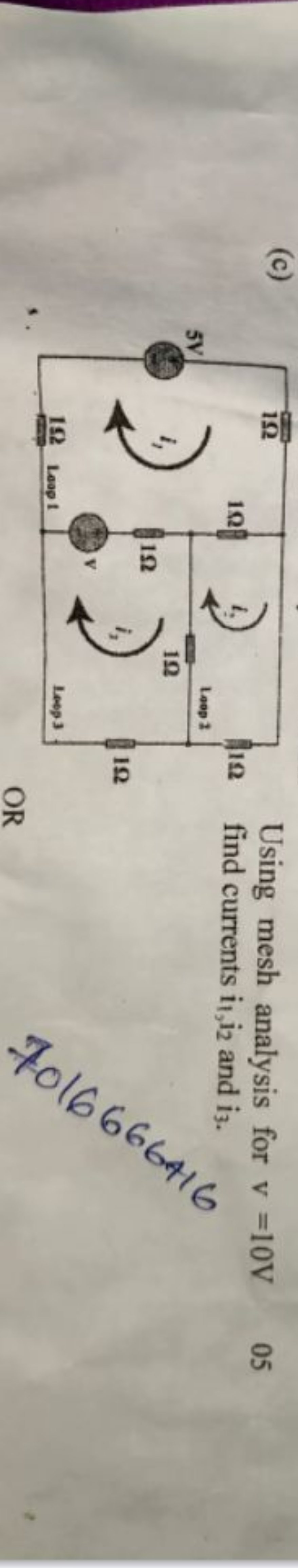 (c)

Using mesh analysis for v=10 V find currents i1​,i2​ and i3​.