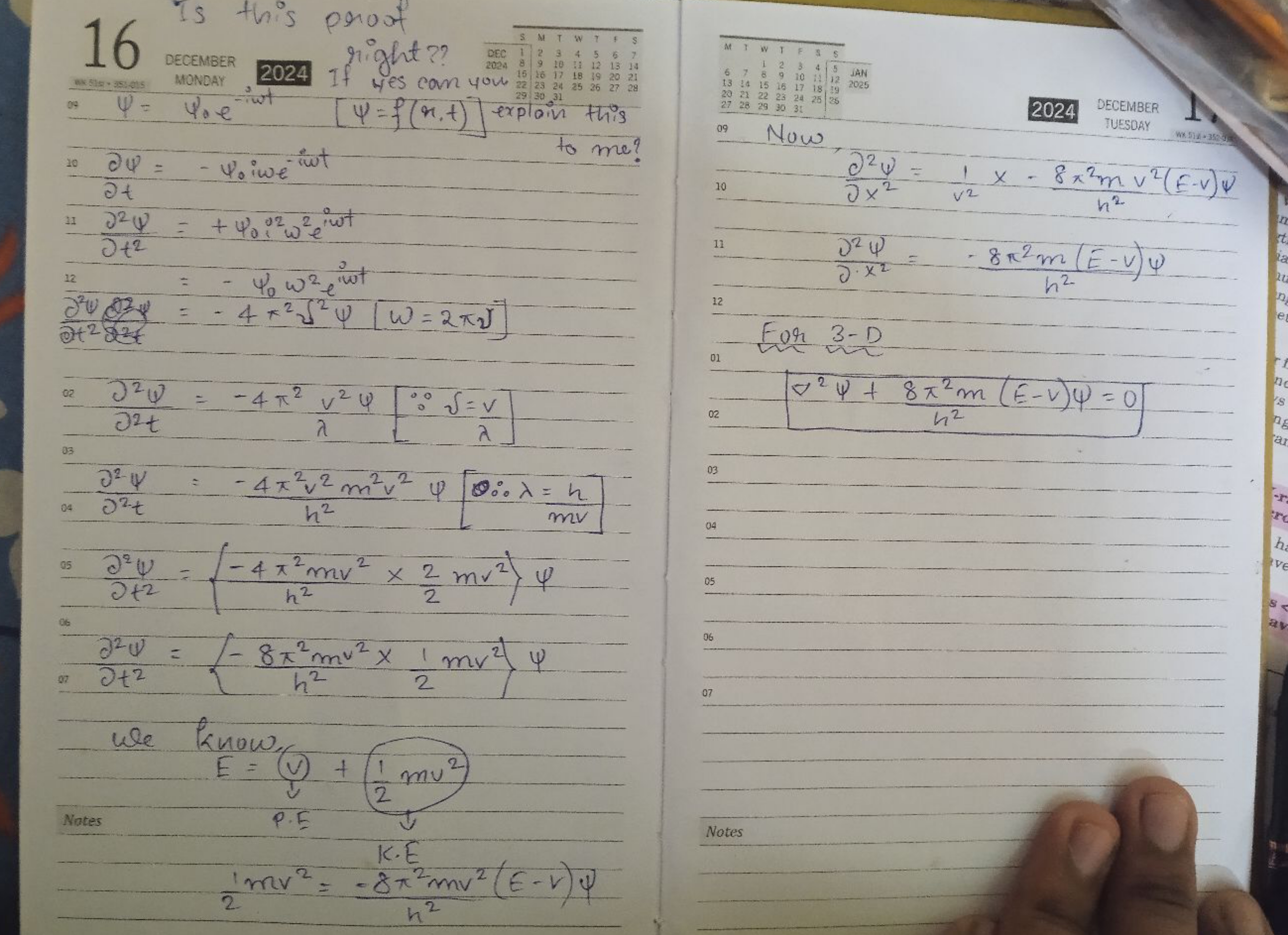 16 Is  
DECEMB
MONDAY If right? ?es 
ψ   Woe □ ψ=f(x,t)] explain this
