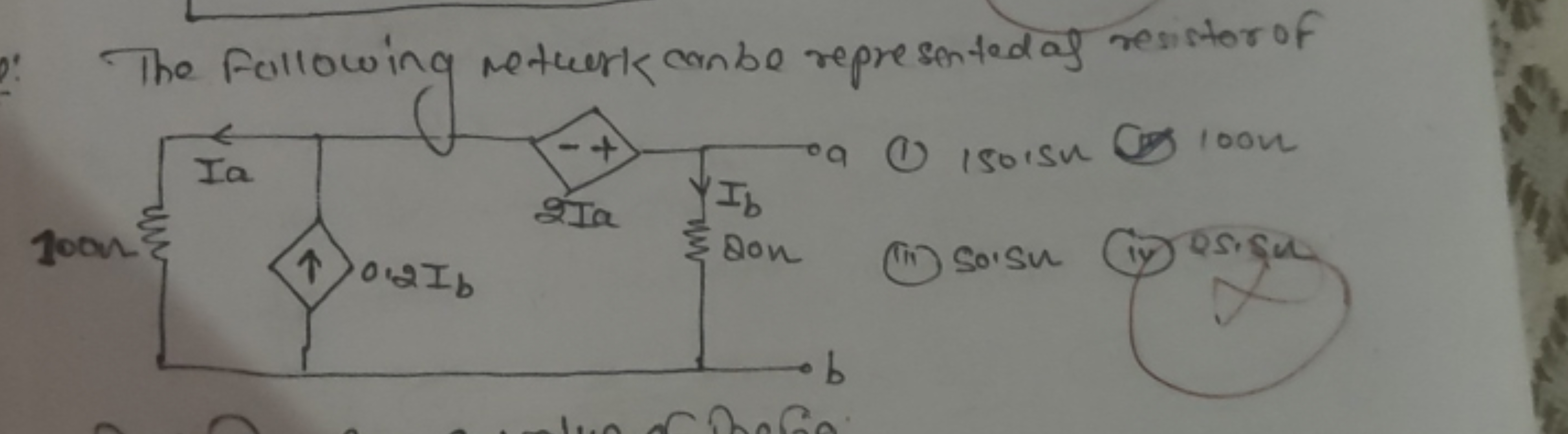 The following retwerk canbe represented af resistor of
(1) 150isu 100 