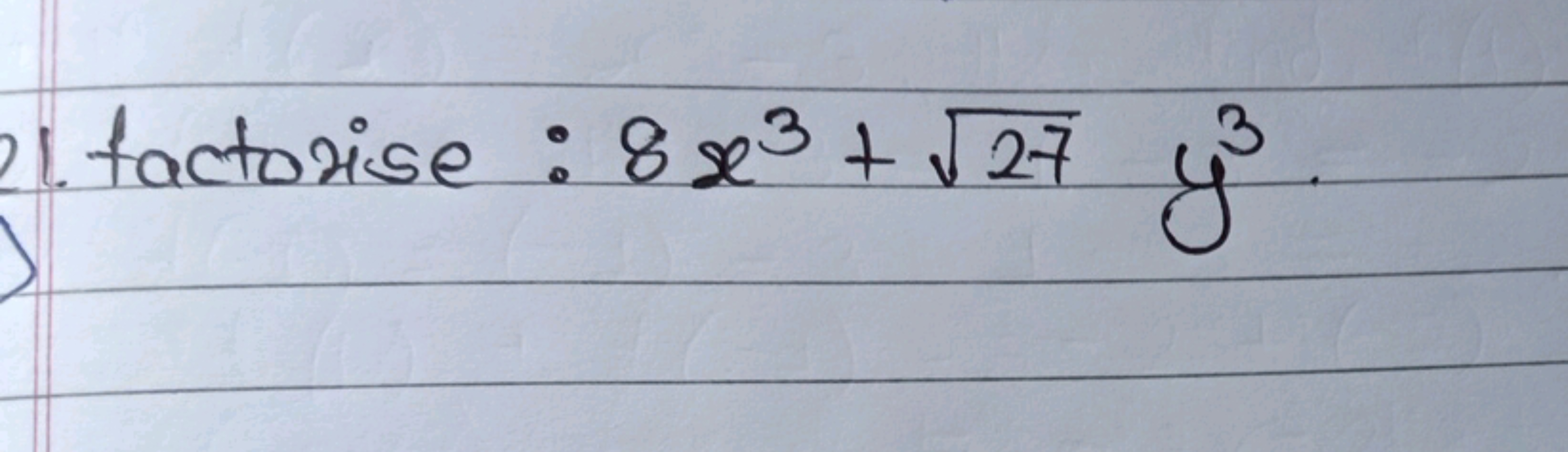 factorise : 8x3+27​y3.