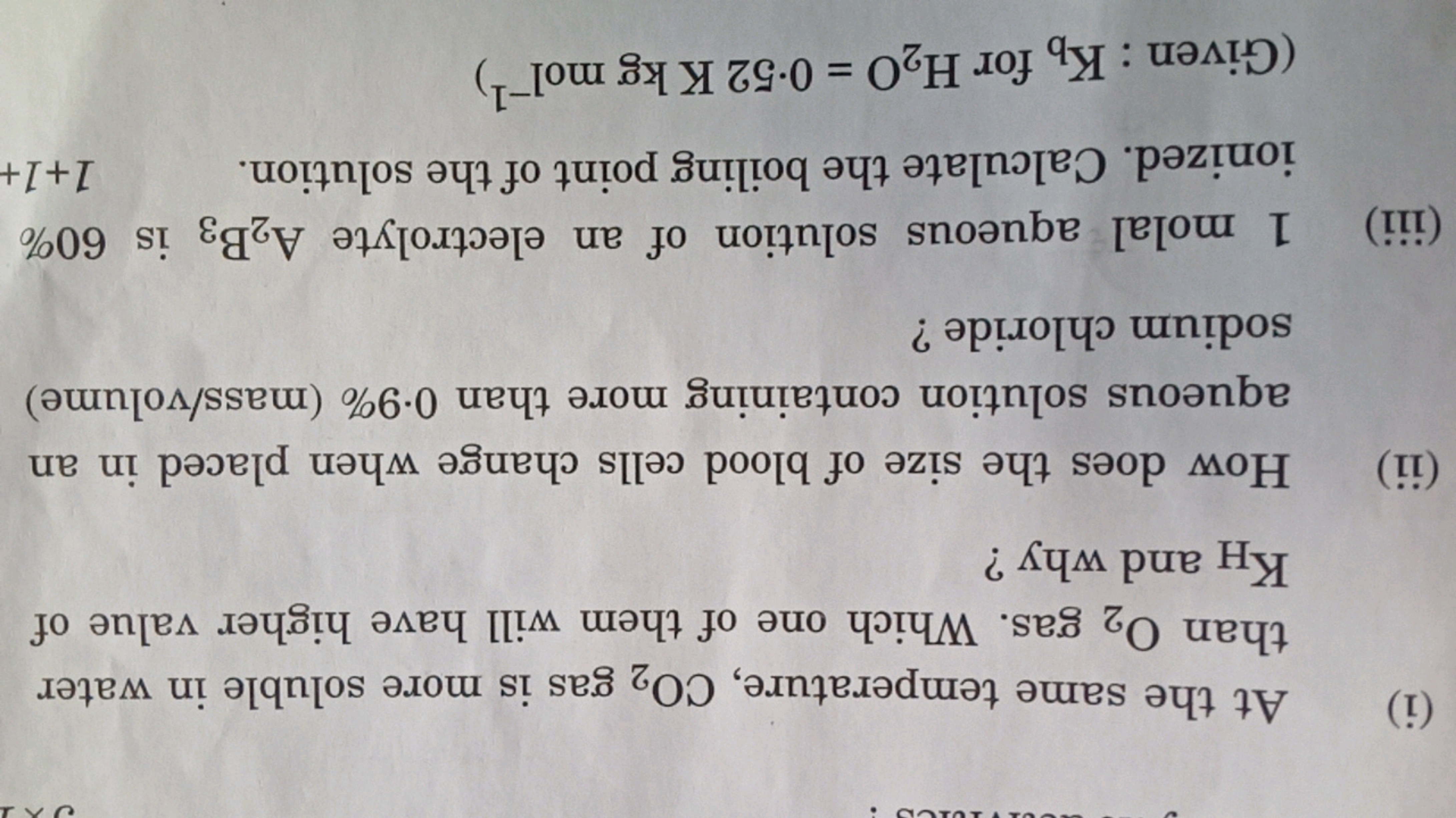 (i) At the same temperature, CO2​ gas is more soluble in water than O2