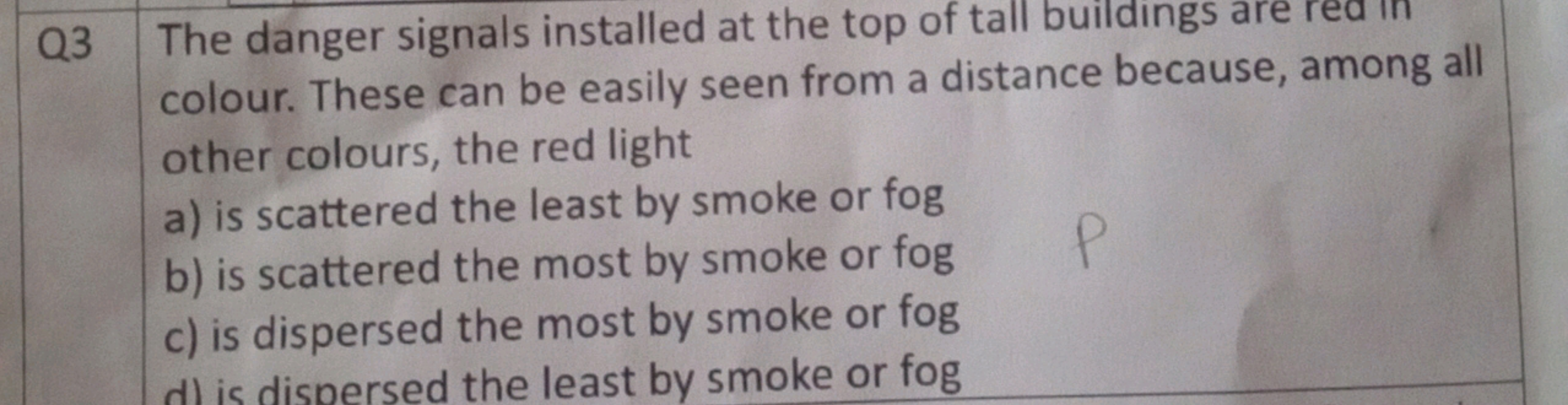 Q3 The danger signals installed at the top of tall buildings are rea i