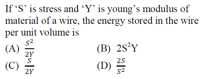 If ' S ' is stress and ' Y ' is young's modulus of material of a wire,