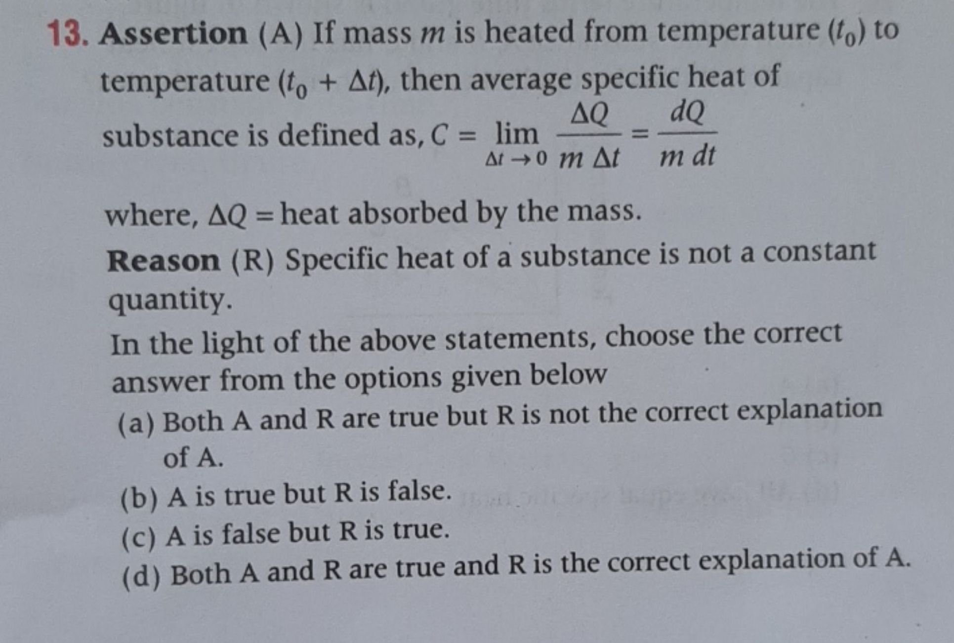 13. Assertion (A) If mass m is heated from temperature (t0​) to temper