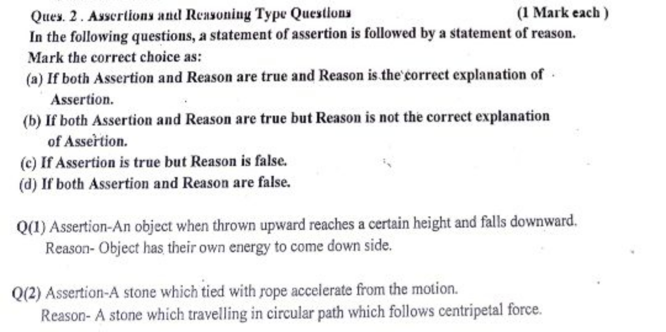 Ques. 2 . Asscrtions and Reasoning Type Questions
(1 Mark each )
In th