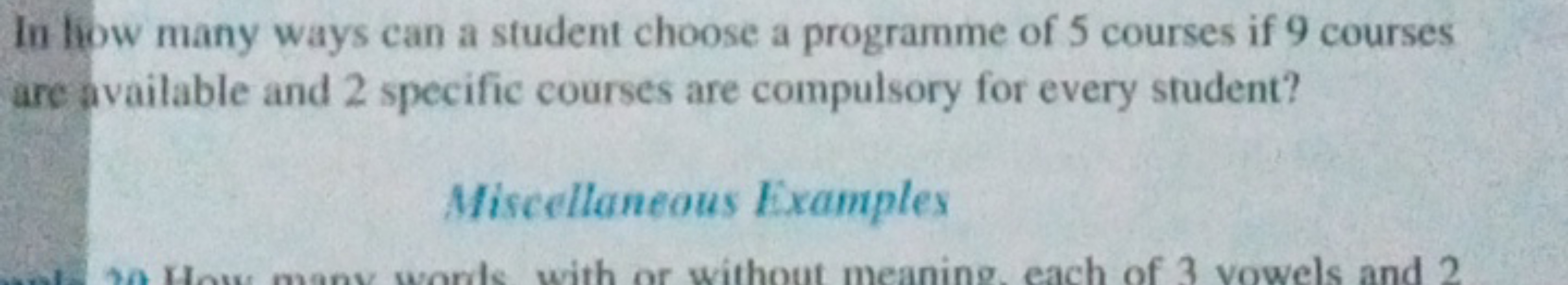 In how many ways can a student choose a programme of 5 courses if 9 co