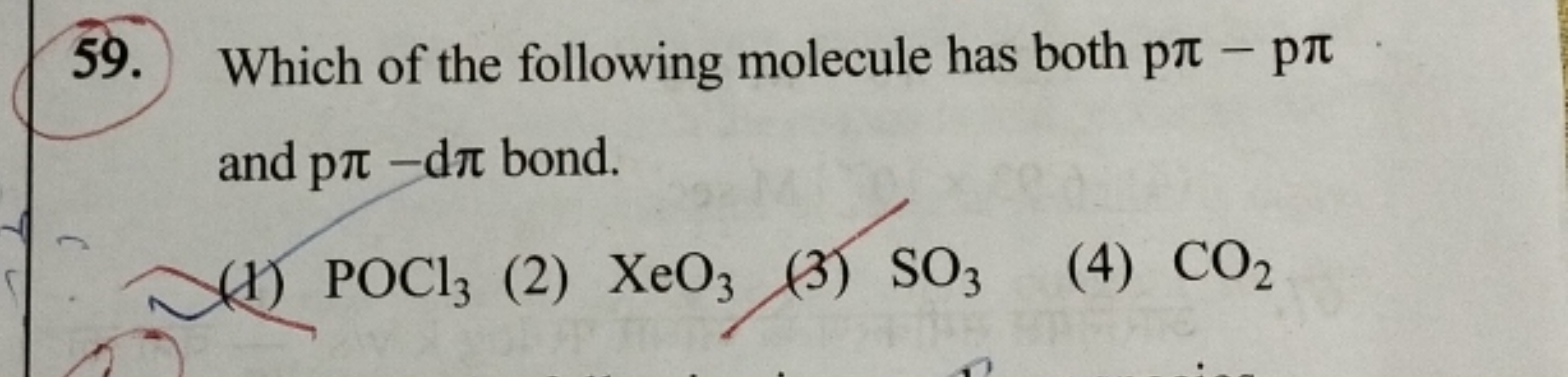 59. Which of the following molecule has both pπ−pπ and pπ−dπ bond.
(1)