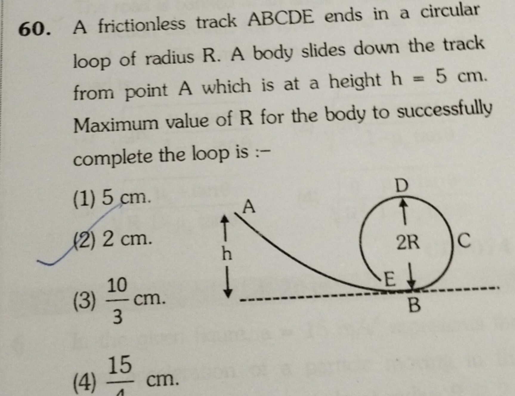 60. A frictionless track ABCDE ends in a circular loop of radius R. A 