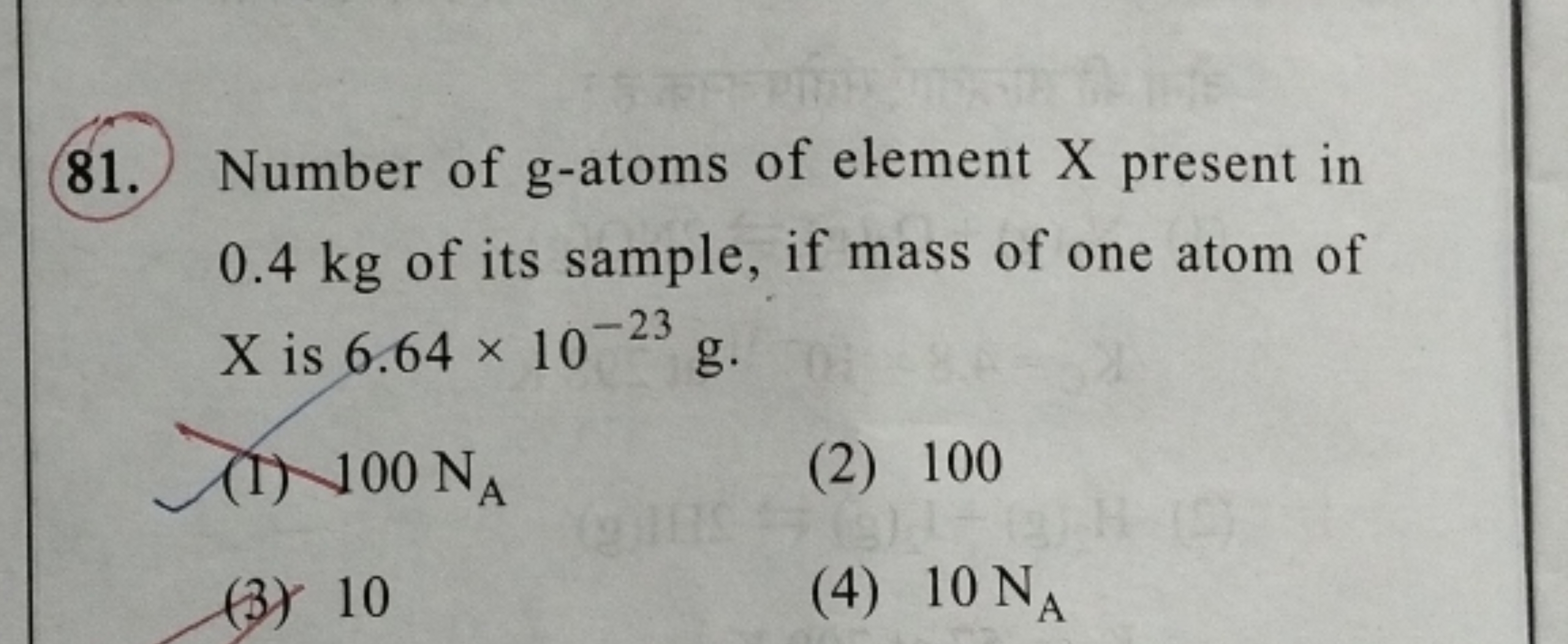 81. Number of g-atoms of element X present in 0.4 kg of its sample, if