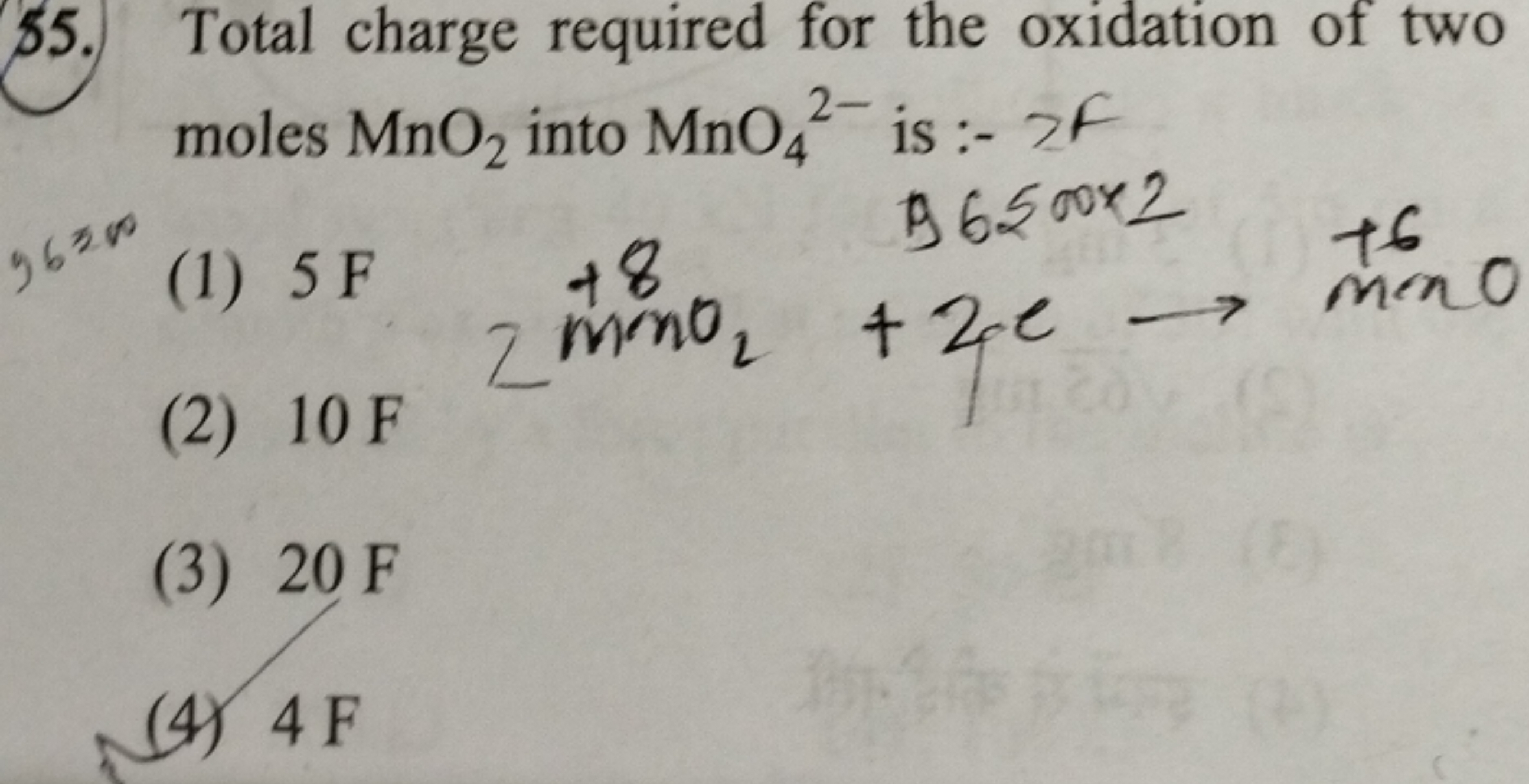 55. Total charge required for the oxidation of two moles MnO2​ into Mn