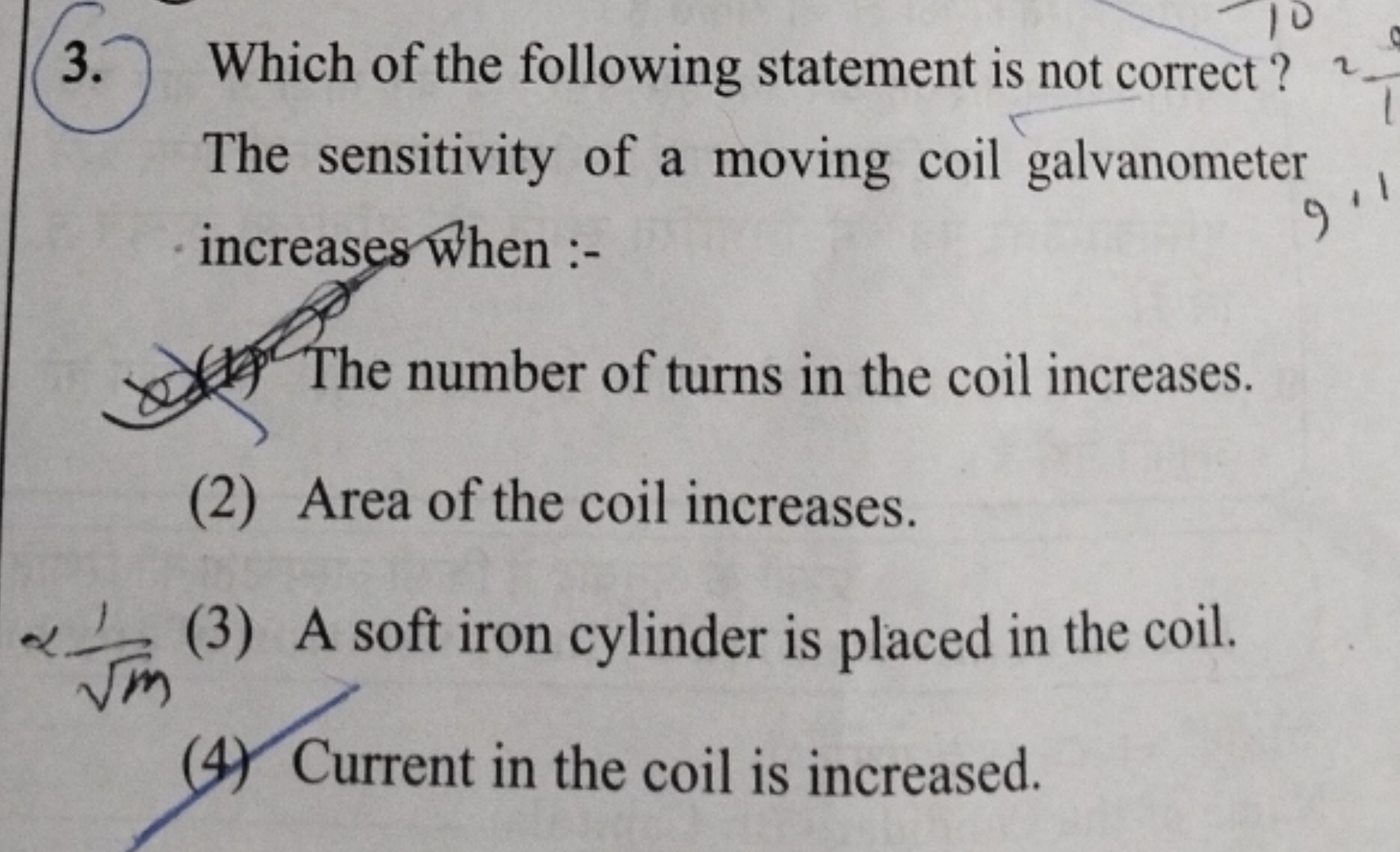 3. Which of the following statement is not correct ? The sensitivity o