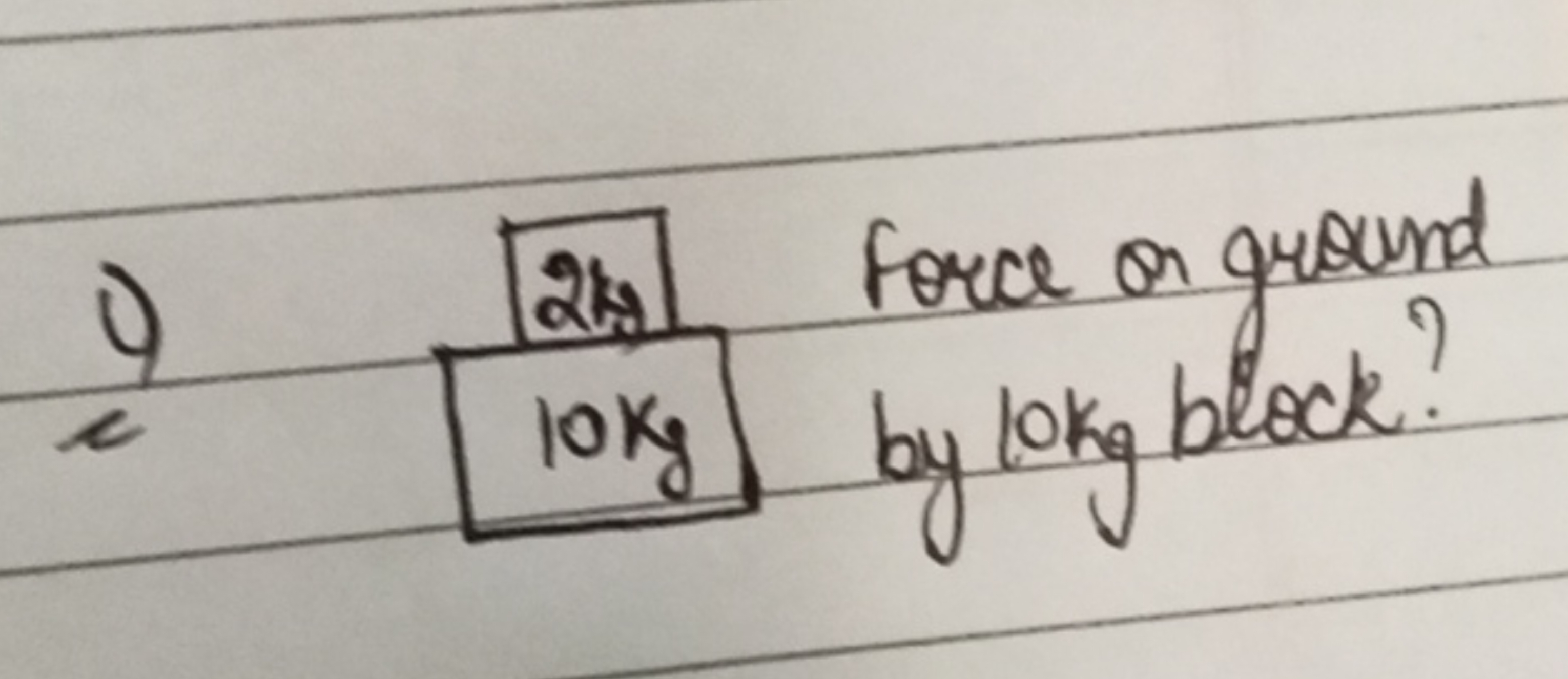 c
9
24
10
༡
Force or ground
by lokg block?
loks by lokg