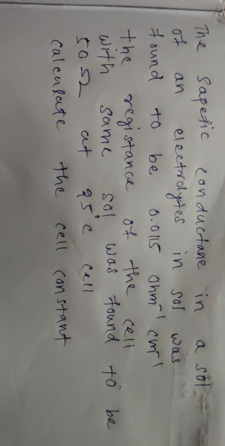 The sapetic conductance in a sol of an electrolytes in sol was found t