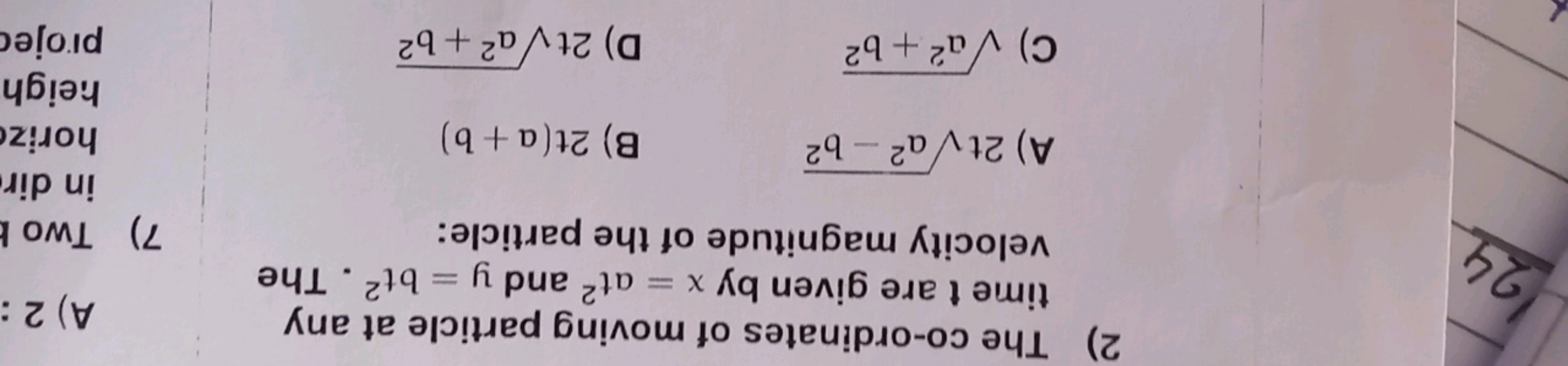 2) The co-ordinates of moving particle at any time t are given by x=at