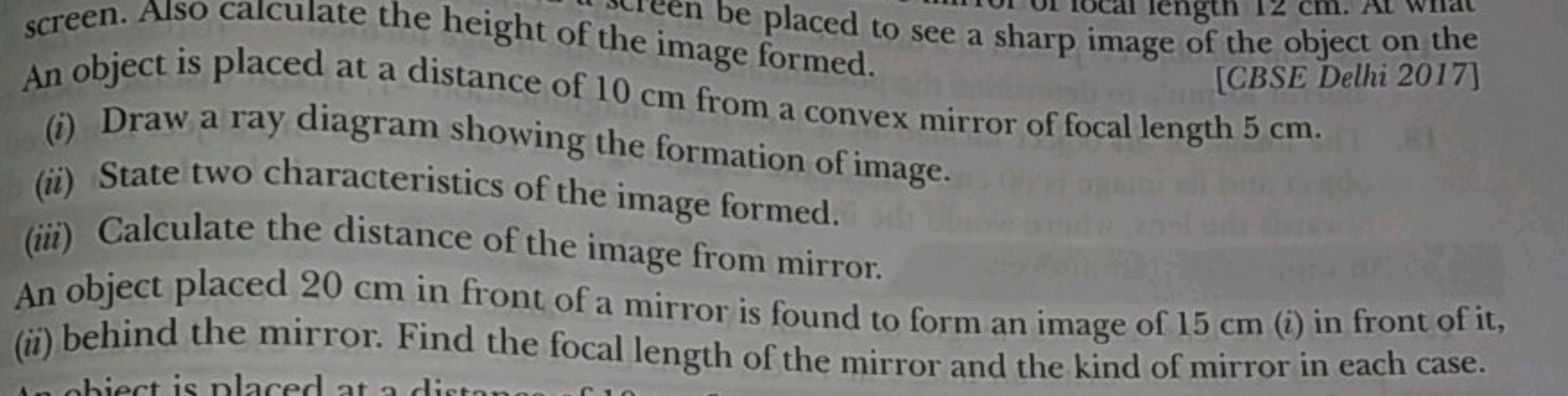 An object is placed
(ii) State two characteristics the formation of im