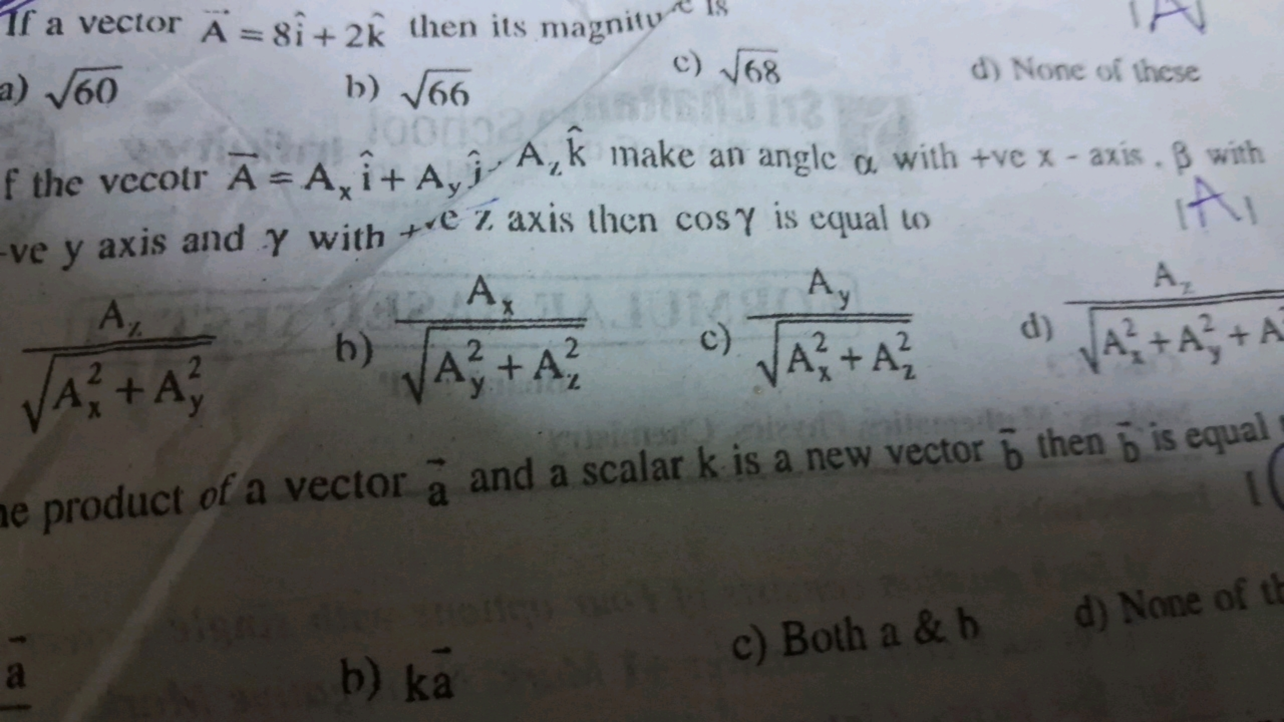 Az
A+A
A
If a vector A = 81+ 2k then its magnitu
a) √60
b) √√66
0003
c