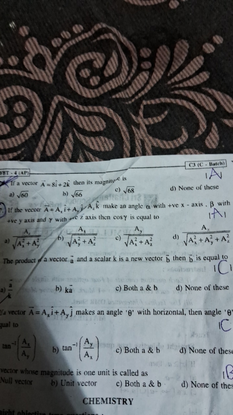 If a vector A=8i^+2k^ then its magnity is 
a) 60​
b) 66​
c) 68​
d) Non