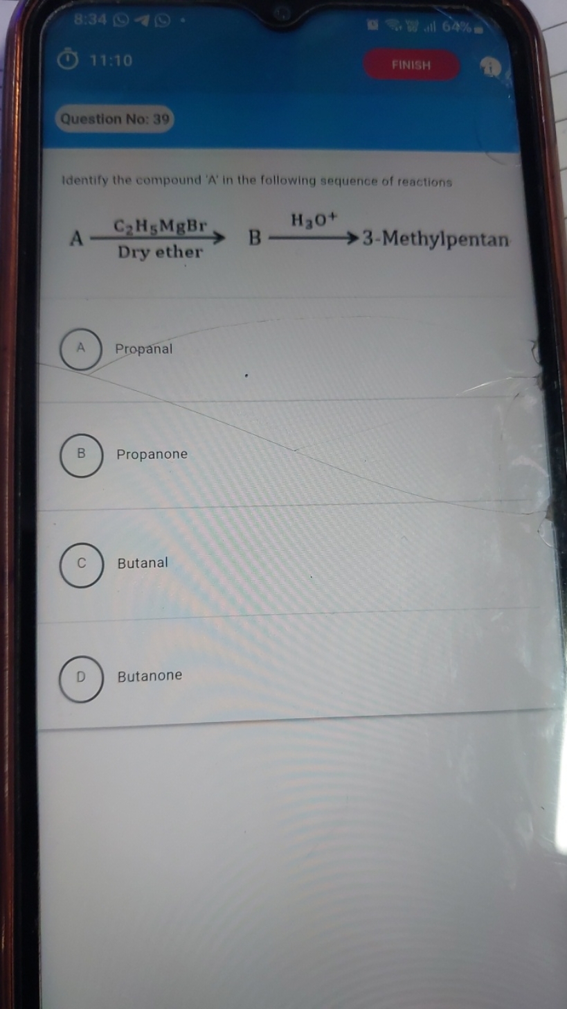 8:34
(J) 11:10
FINISH
Question No: 39

Identify the compound ' A ' in 
