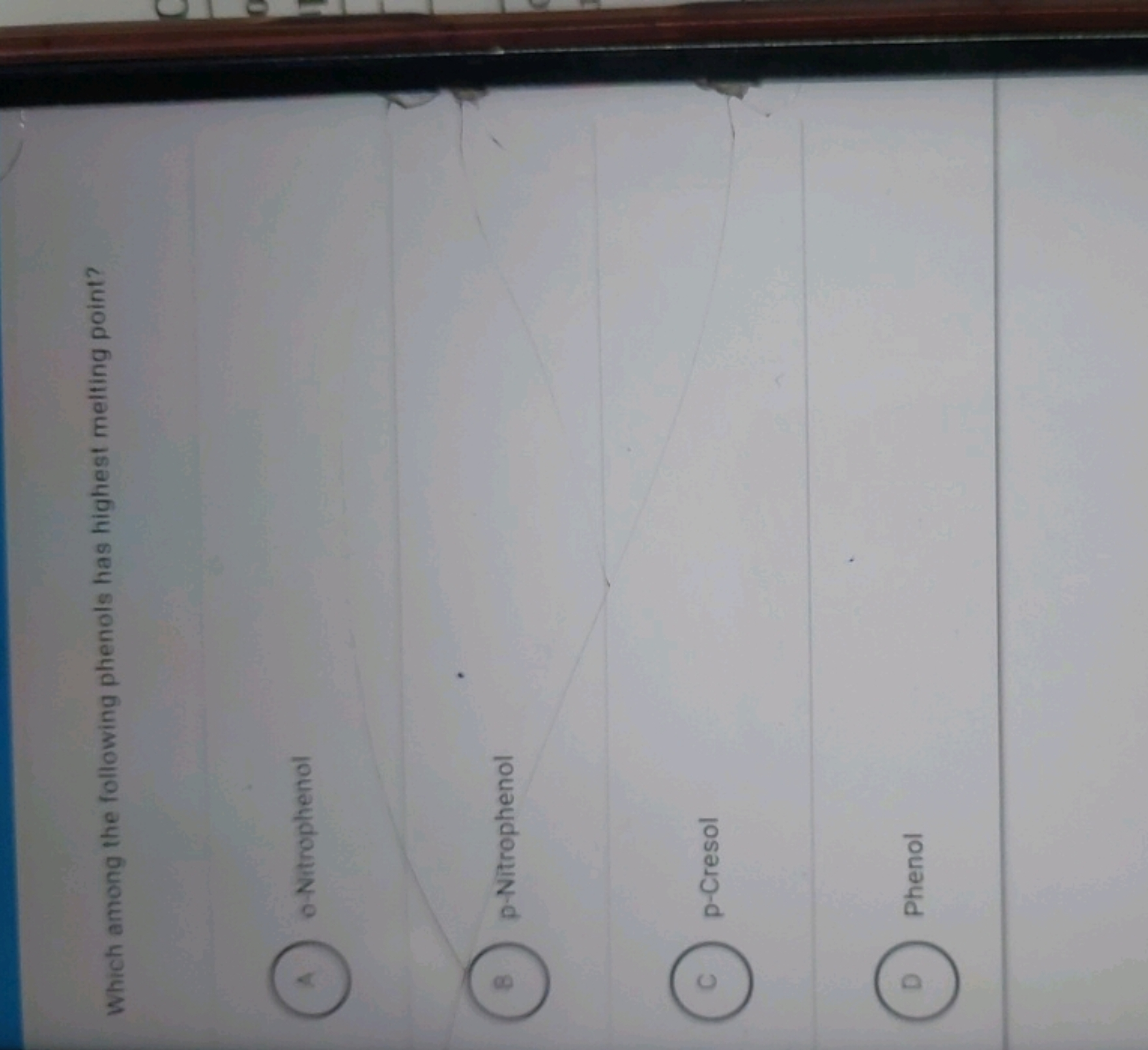 Which among the following phenols has highest melting point?
o-Nitroph