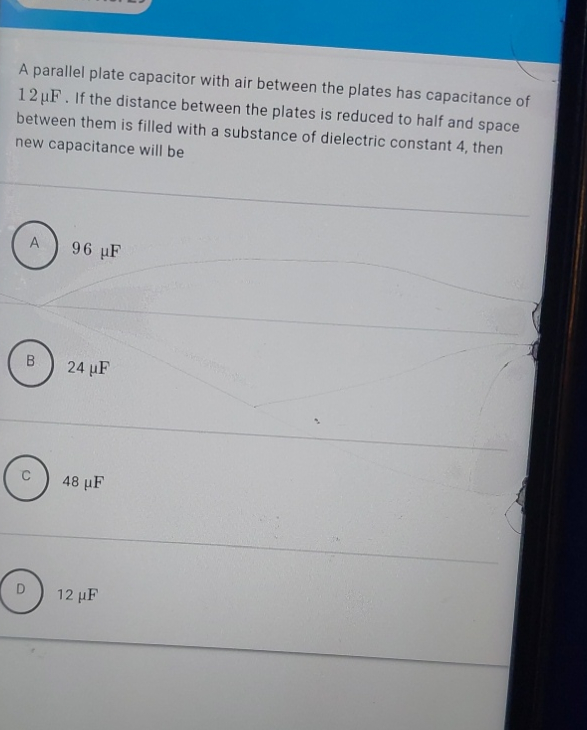 A parallel plate capacitor with air between the plates has capacitance