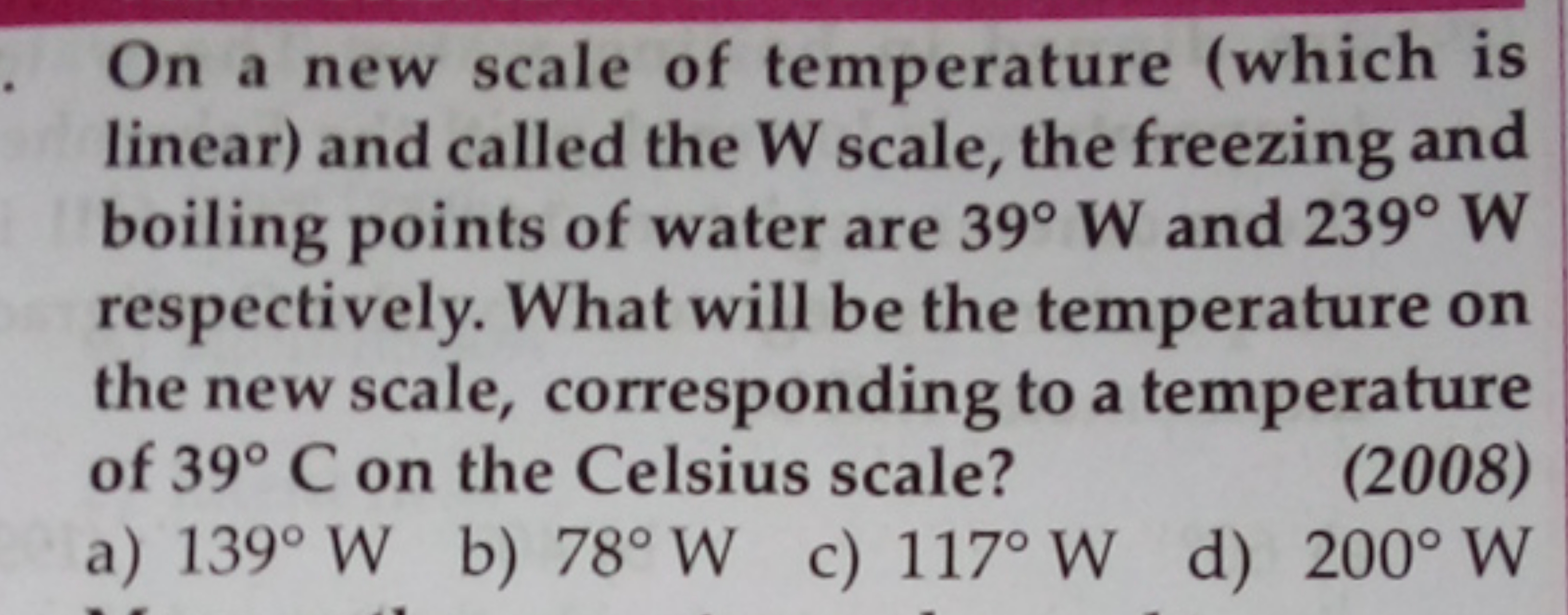 On a new scale of temperature (which is linear) and called the W scale