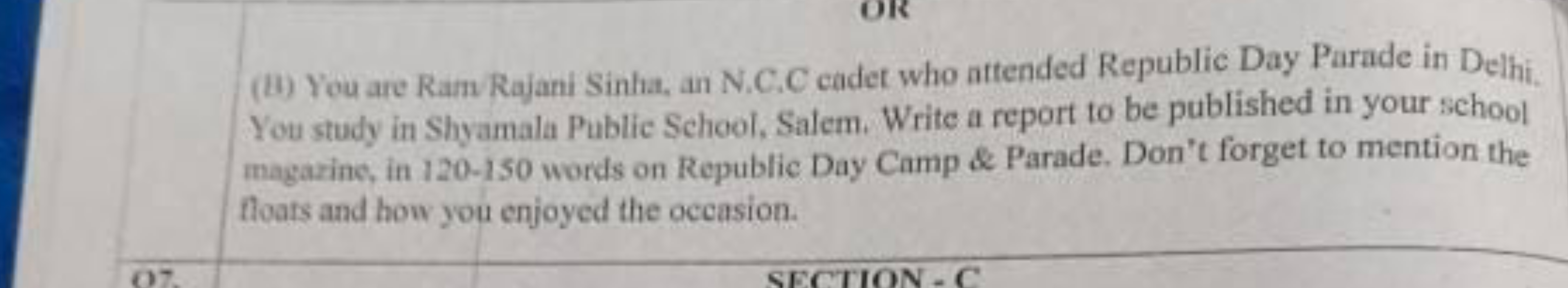 (b) You are Ram Rajani Sinha, an N.C.C cadet who attended Republic Day